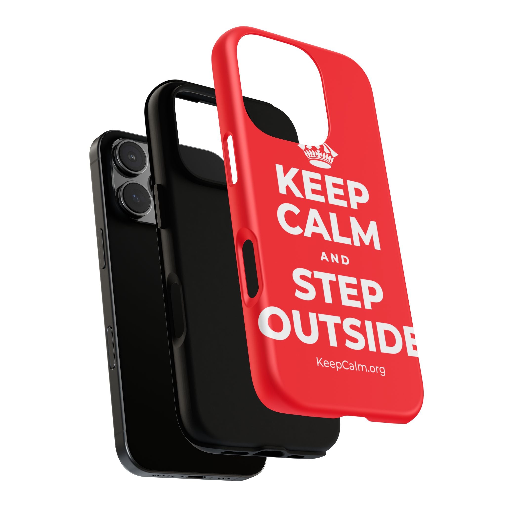 KEEP CALM AND STEP OUTSIDE Phone Case