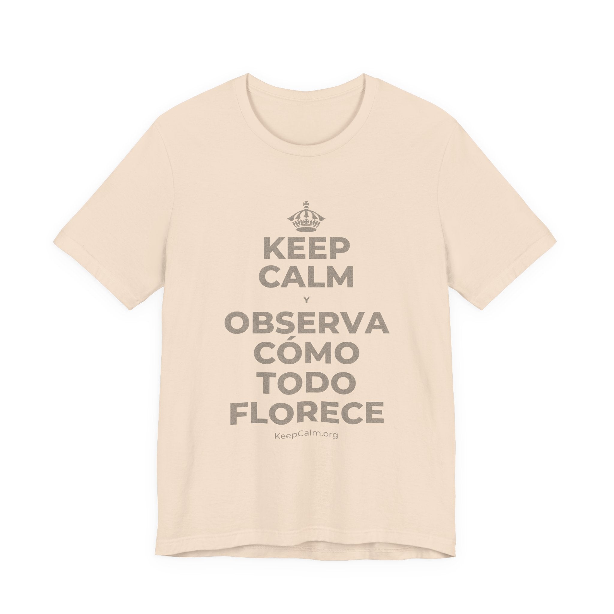 KEEP CALM Y OBSERVA CÓMO TODO FLORECE T-Shirt (Soft Cream–Heather Mauve)