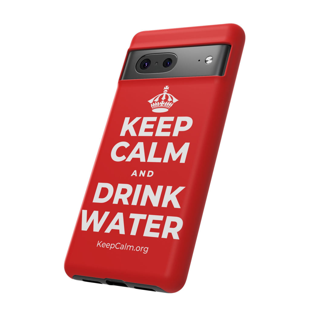 KEEP CALM AND DRINK WATER Phone Case