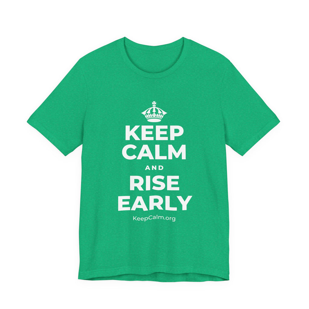 KEEP CALM AND RISE EARLY T-Shirt (Baby Blue–Silver)