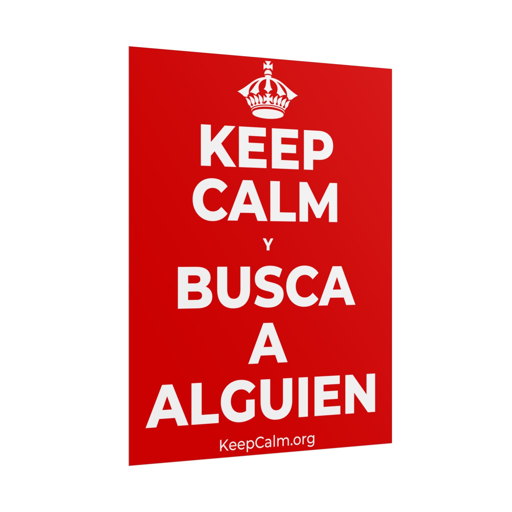 KEEP CALM Y BUSCA A ALGUIEN Poster