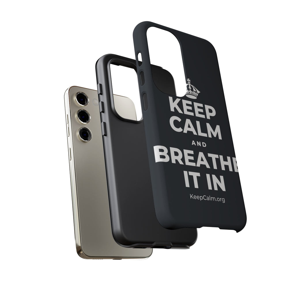KEEP CALM AND BREATHE IT IN Phone Case (Dark)