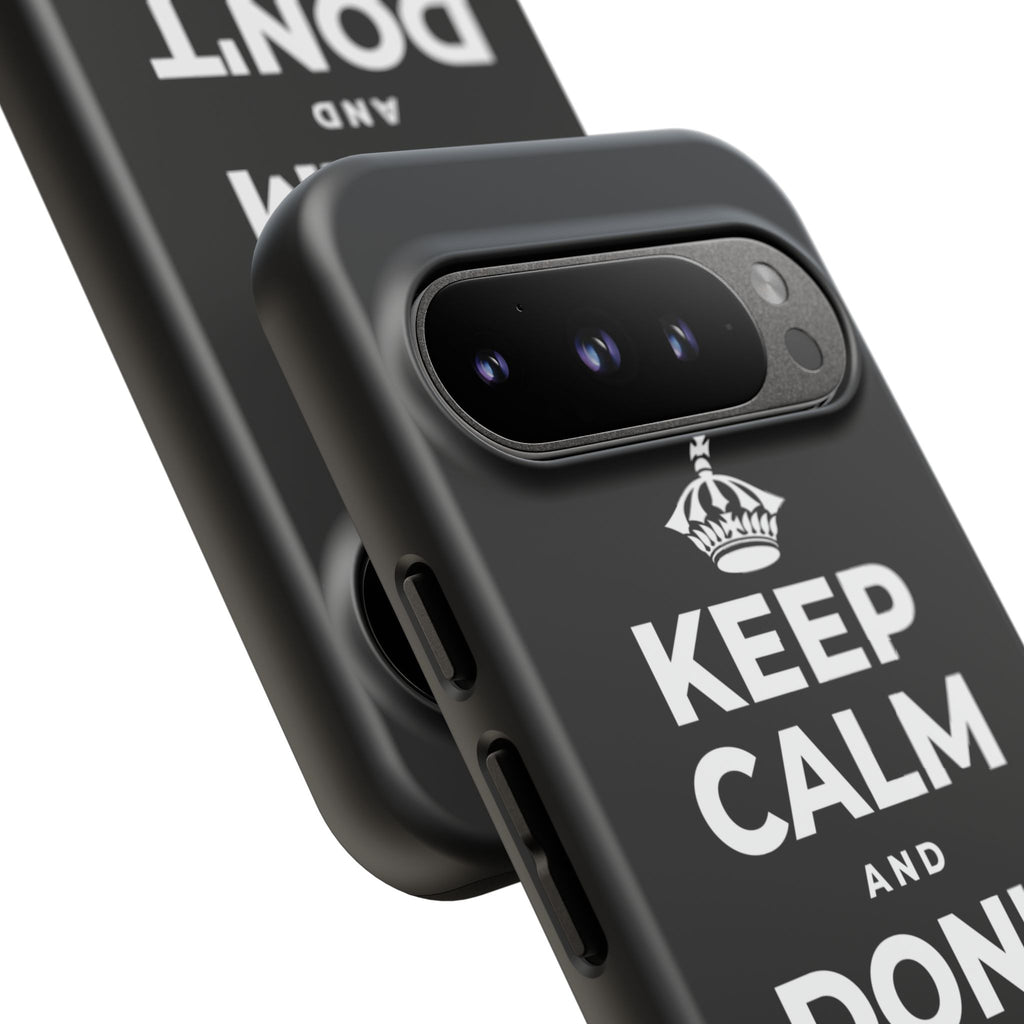 KEEP CALM AND DON'T COUNT YOUR 🪺 Phone Case