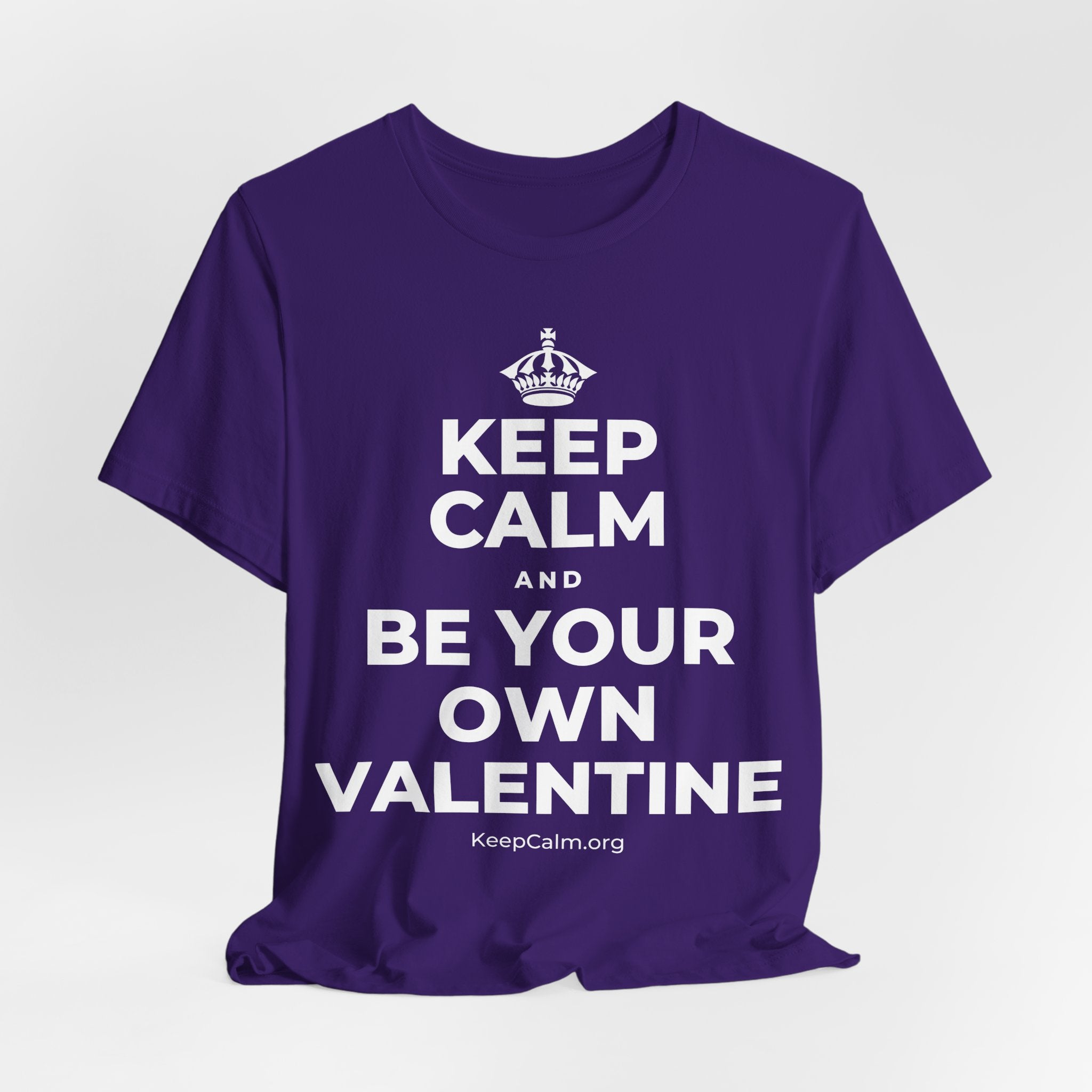 KEEP CALM AND BE YOUR OWN VALENTINE T-Shirt (Soft Cream–Heather Mauve)
