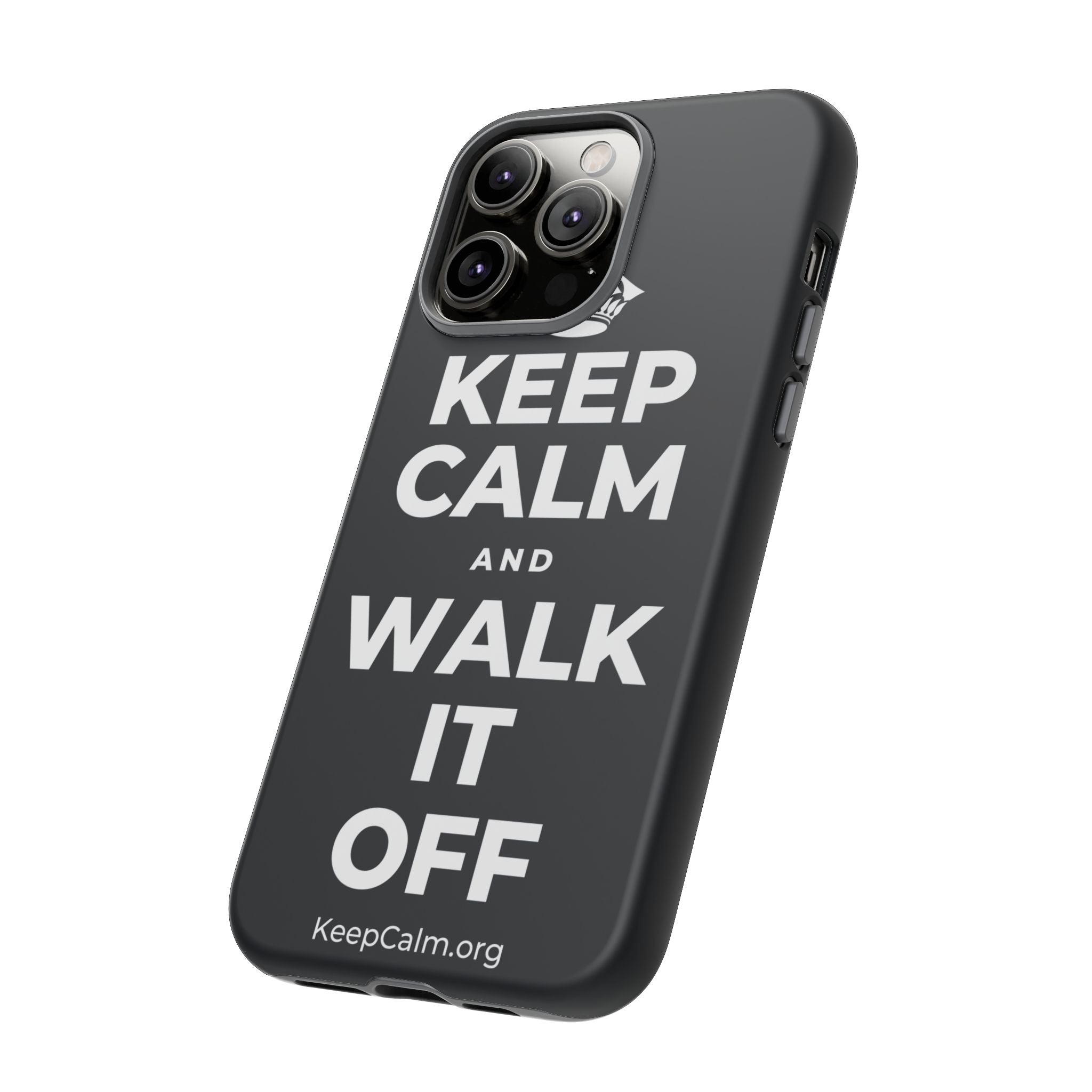 KEEP CALM AND WALK IT OFF Phone Case (Dark)