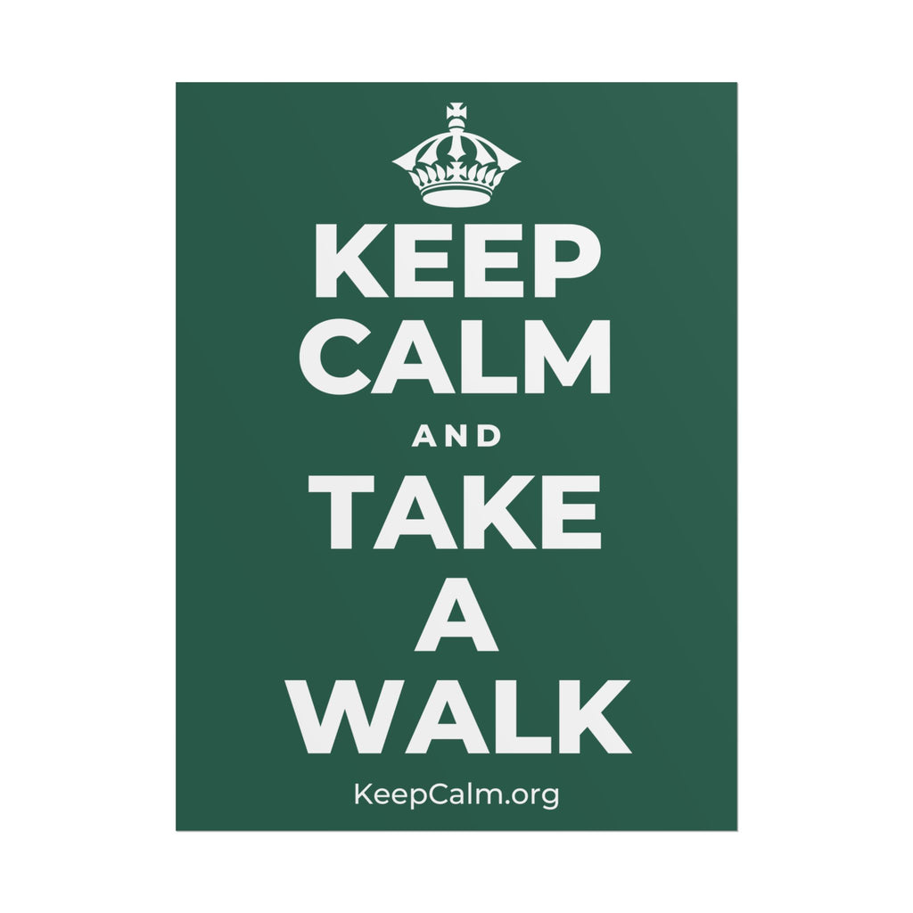 KEEP CALM AND TAKE A WALK Poster