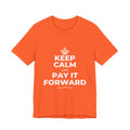 KEEP CALM AND PAY IT FORWARD T-Shirt (Baby Blue–Silver)