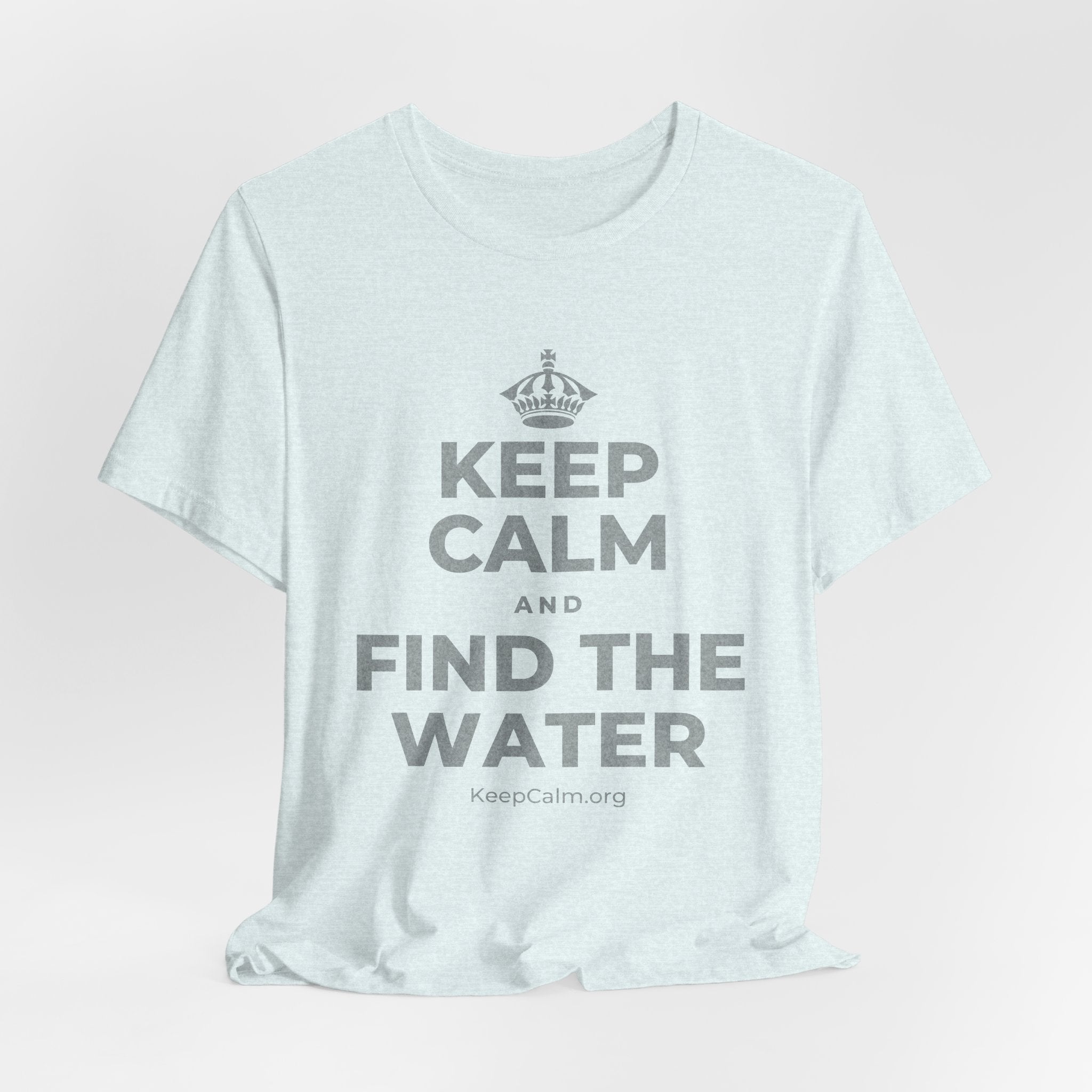 KEEP CALM AND FIND THE WATER T-Shirt (Soft Cream–Heather Mauve)