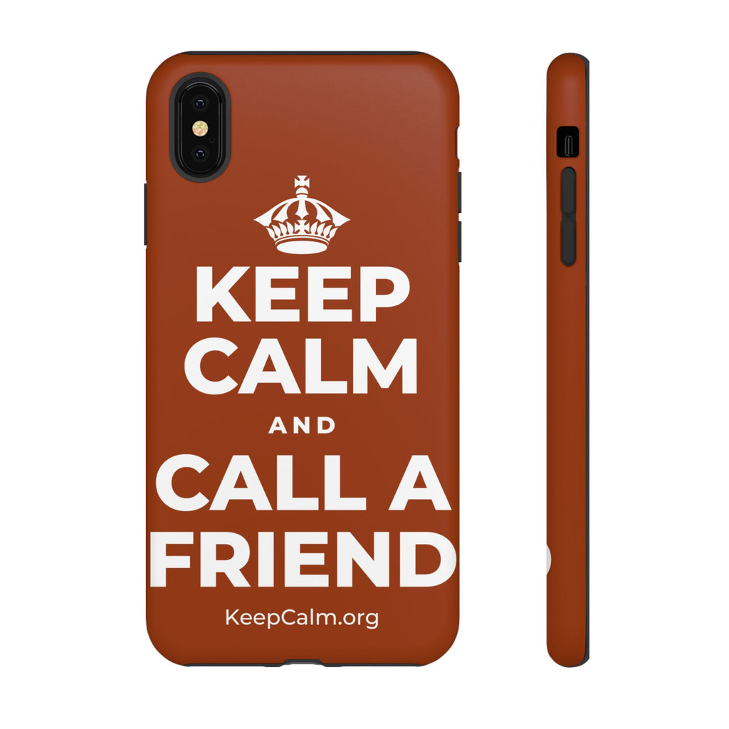 KEEP CALM AND CALL A FRIEND Phone Case