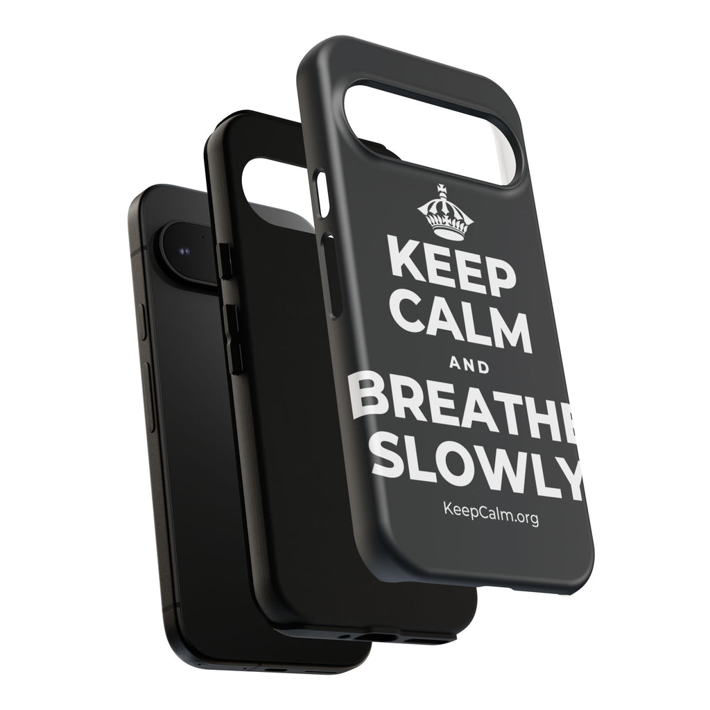 KEEP CALM AND BREATHE SLOWLY Phone Case (Dark)