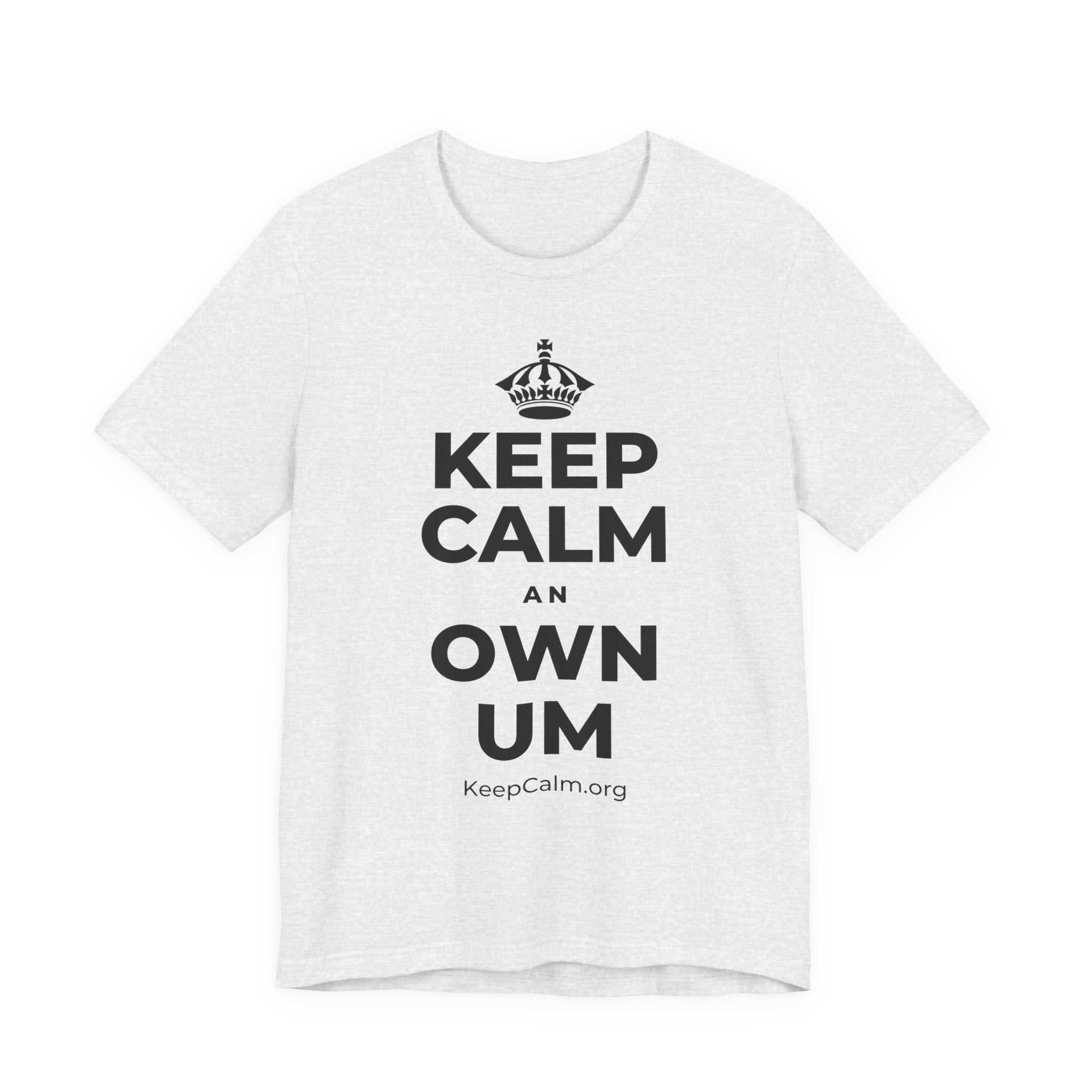 KEEP CALM AN OWN UM T-Shirt (Soft Cream–Heather Mauve)