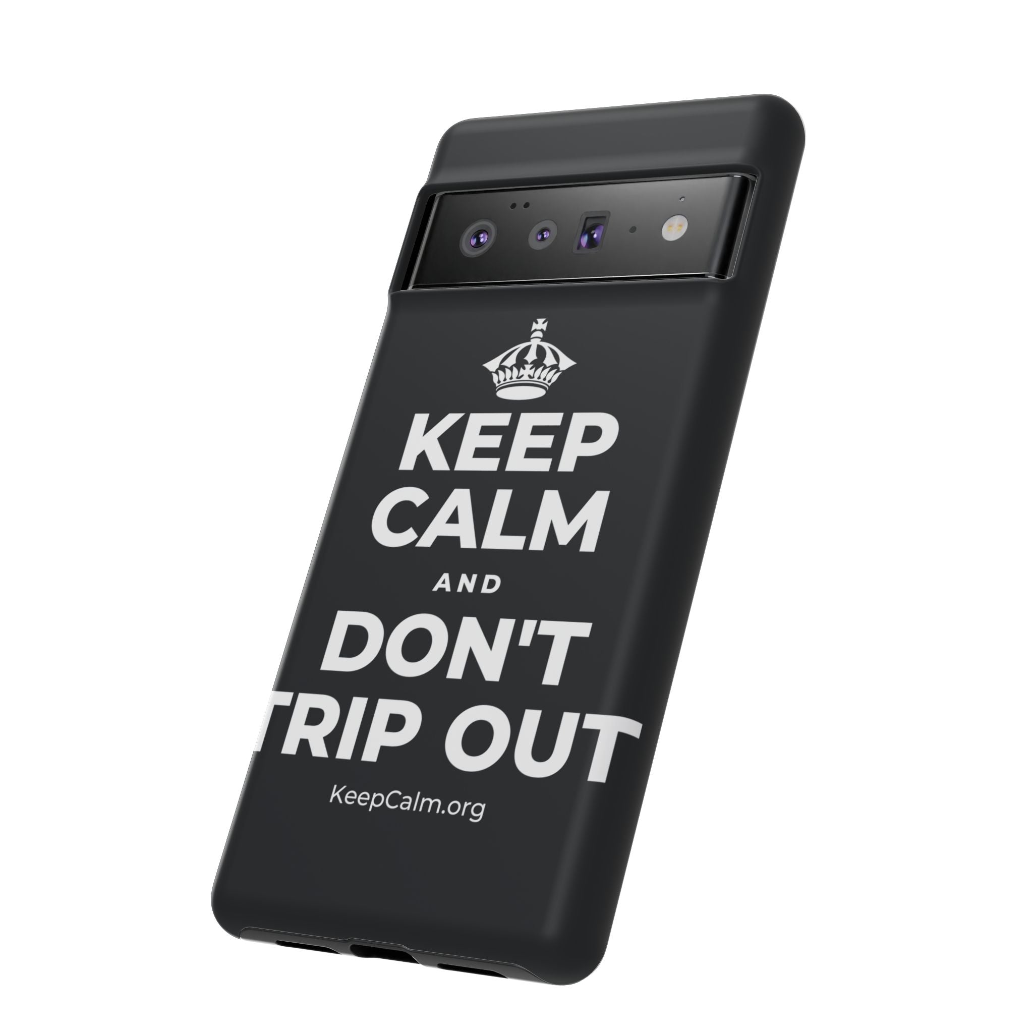 KEEP CALM AND DON'T TRIP OUT Phone Case (Dark)