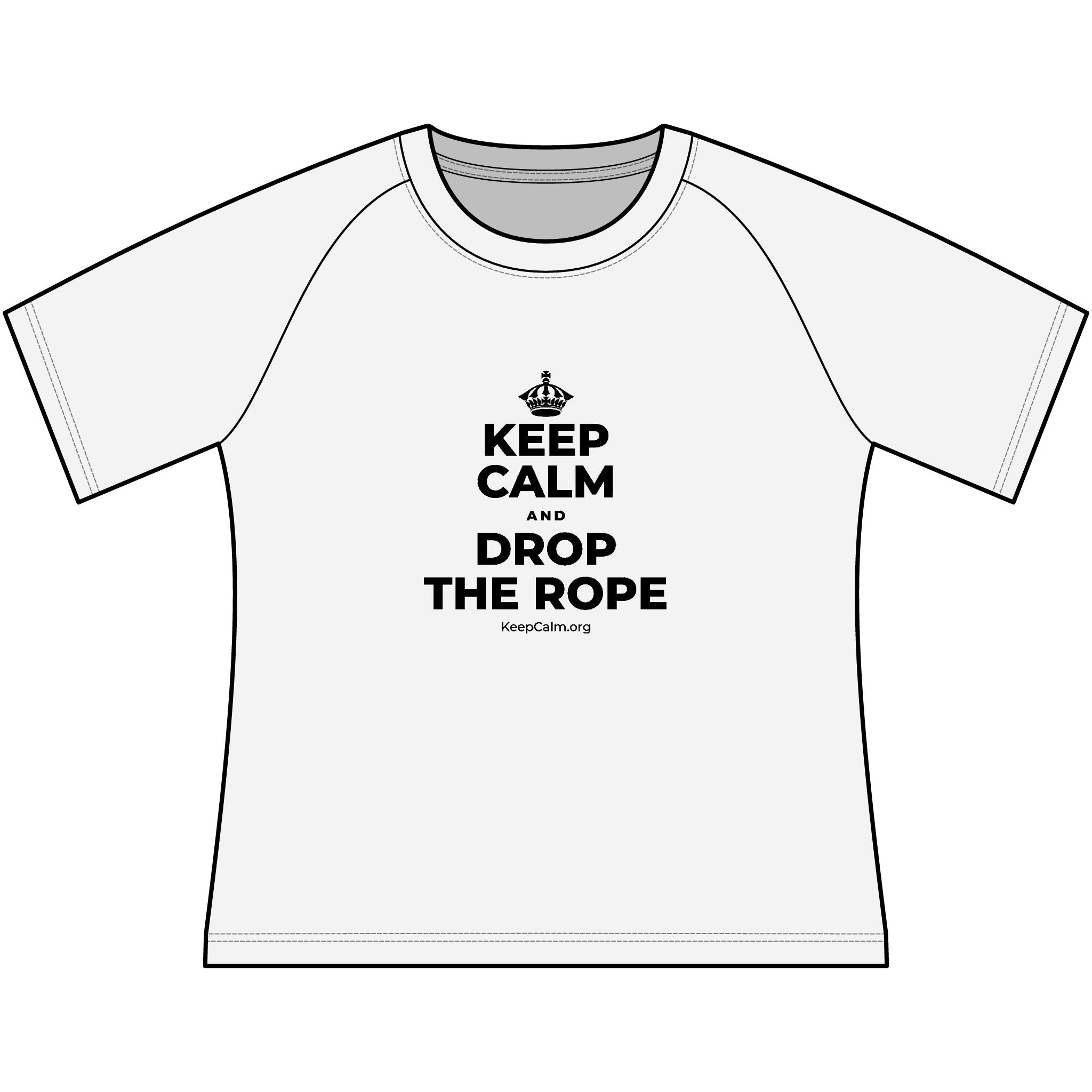 KEEP CALM AND DROP THE ROPE Women's Raglan Tee