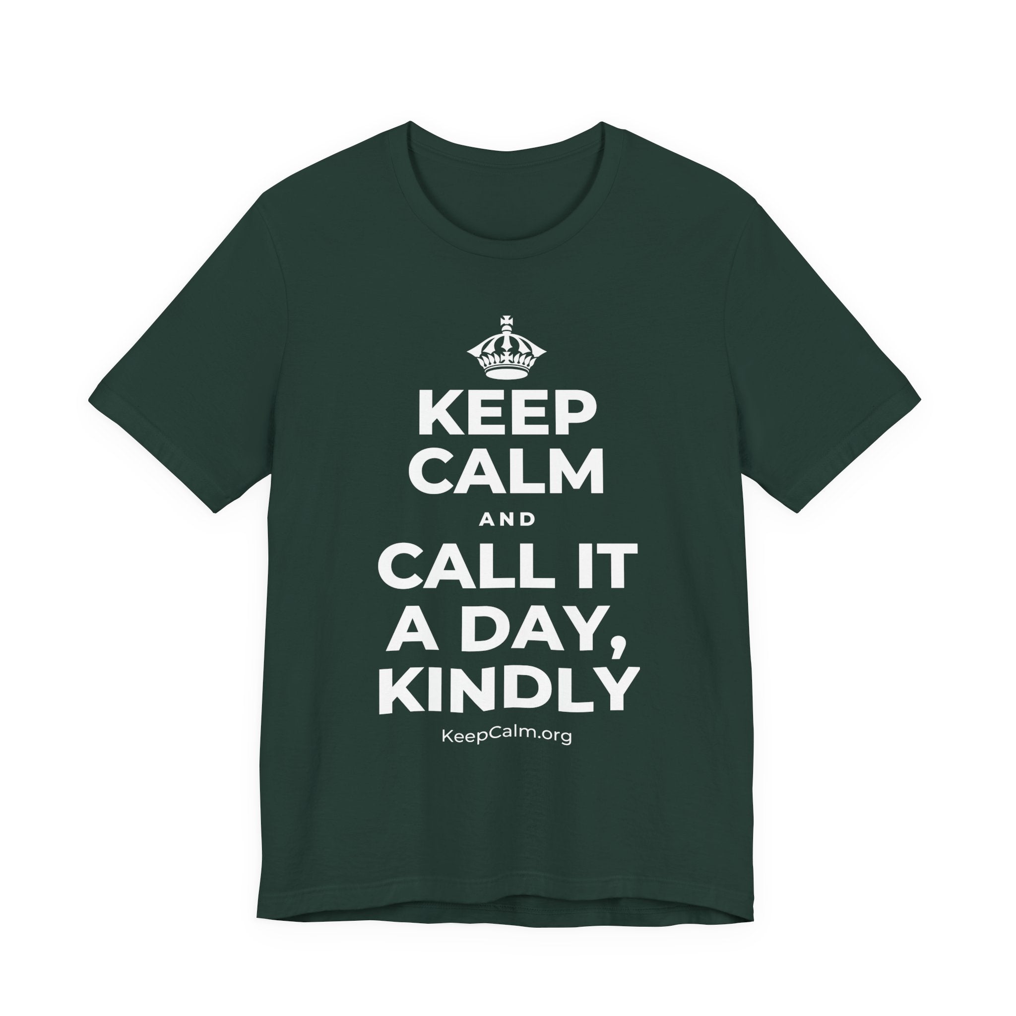 KEEP CALM AND CALL IT A DAY, KINDLY T-Shirt (White–Asphalt)