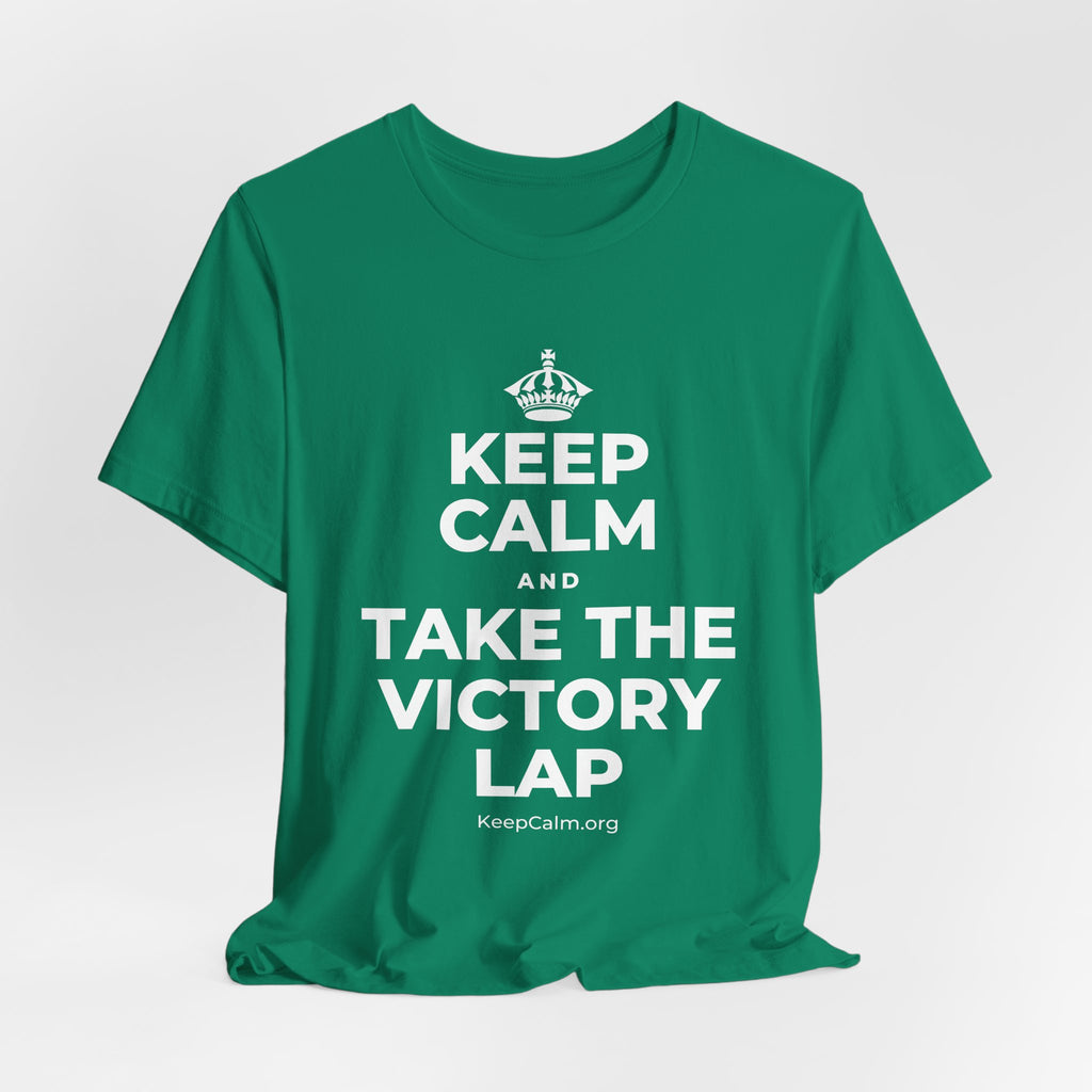 KEEP CALM AND TAKE THE VICTORY LAP T-Shirt (White–Asphalt)
