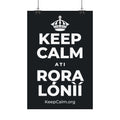 KEEP CALM ATI RỌRA LÓNÌÍ Satin Poster (Dark)