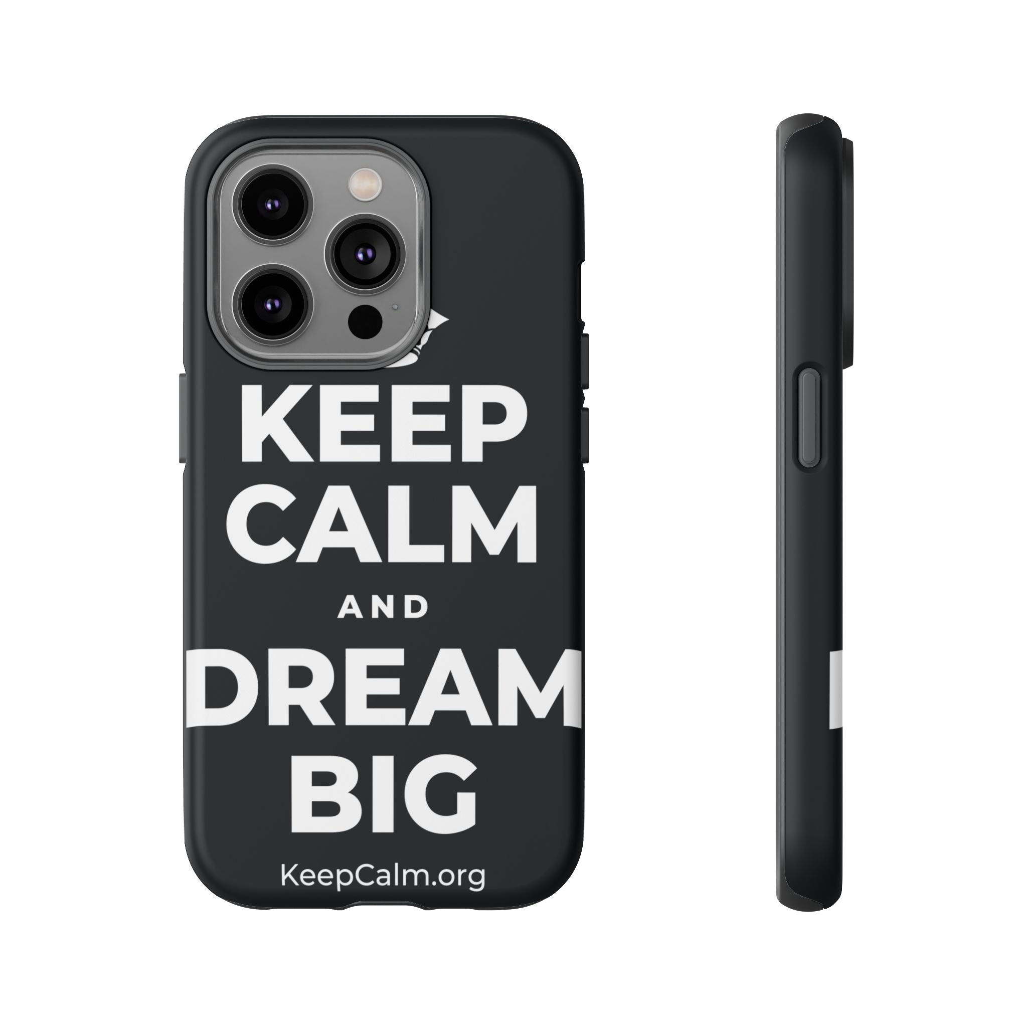 KEEP CALM AND DREAM BIG Phone Case (Dark)