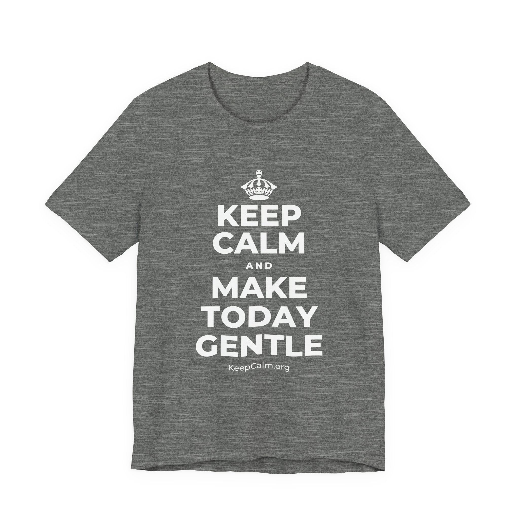 KEEP CALM AND MAKE TODAY GENTLE T-Shirt (Baby Blue–Silver)