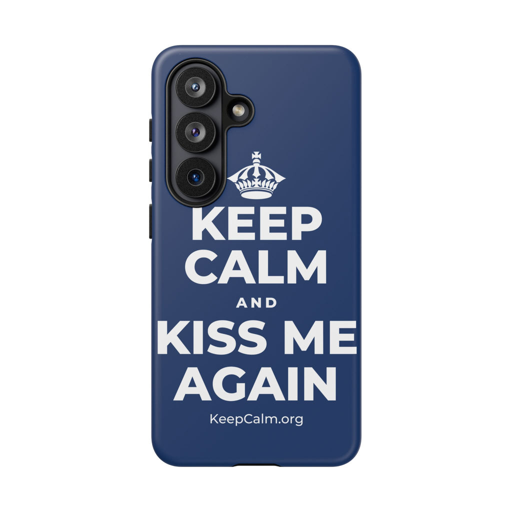 KEEP CALM AND KISS ME AGAIN Phone Case