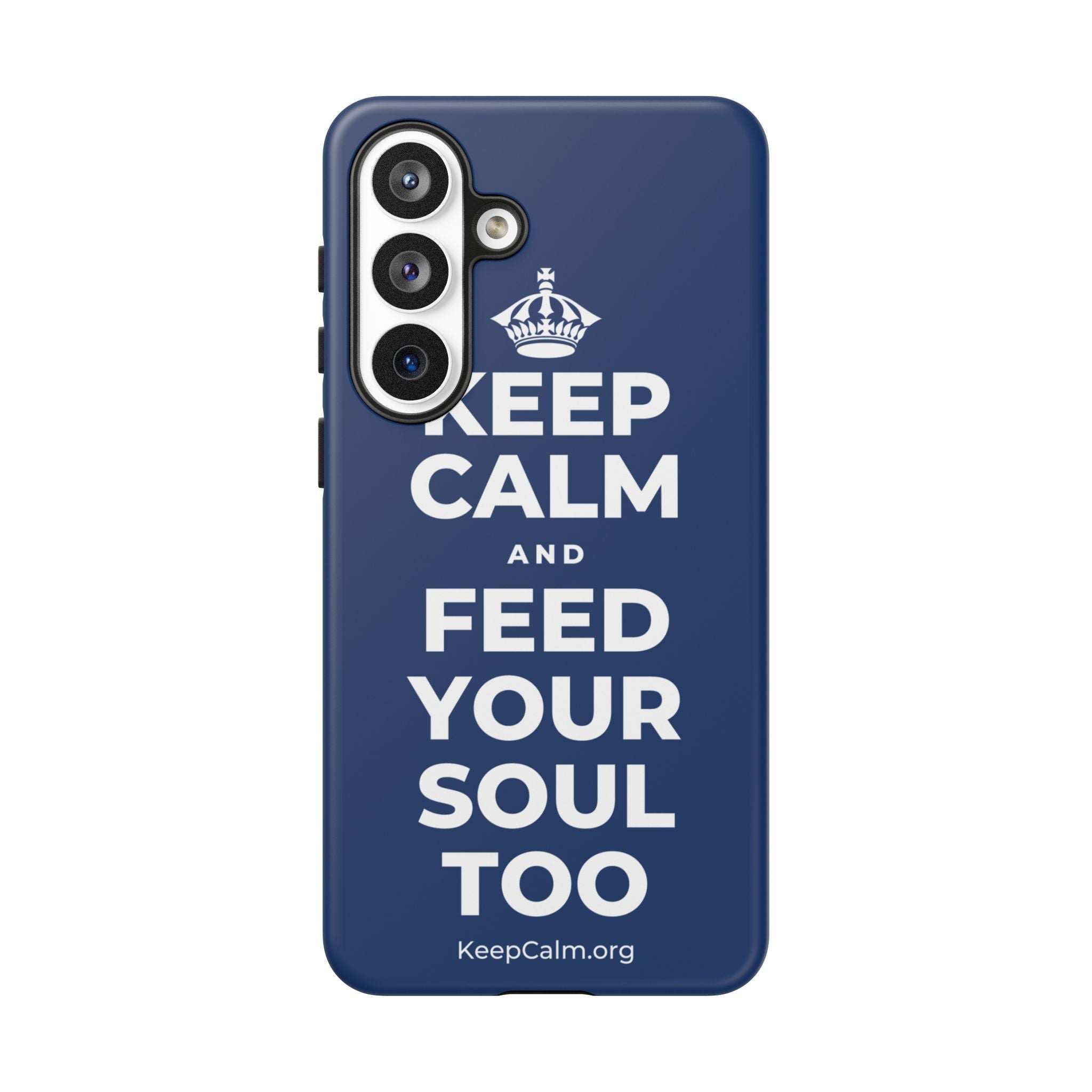 KEEP CALM AND FEED YOUR SOUL TOO Phone Case