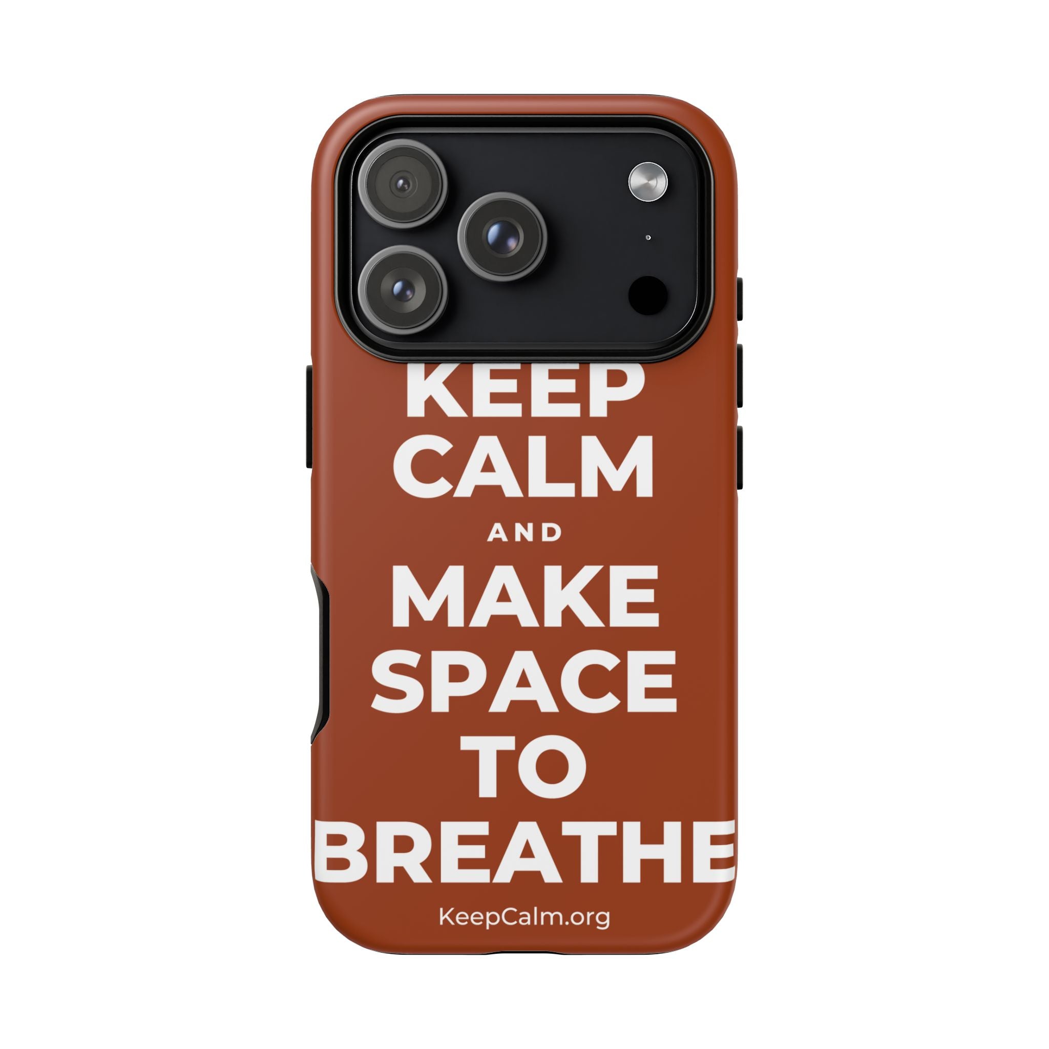 KEEP CALM AND MAKE SPACE TO BREATHE Phone Case