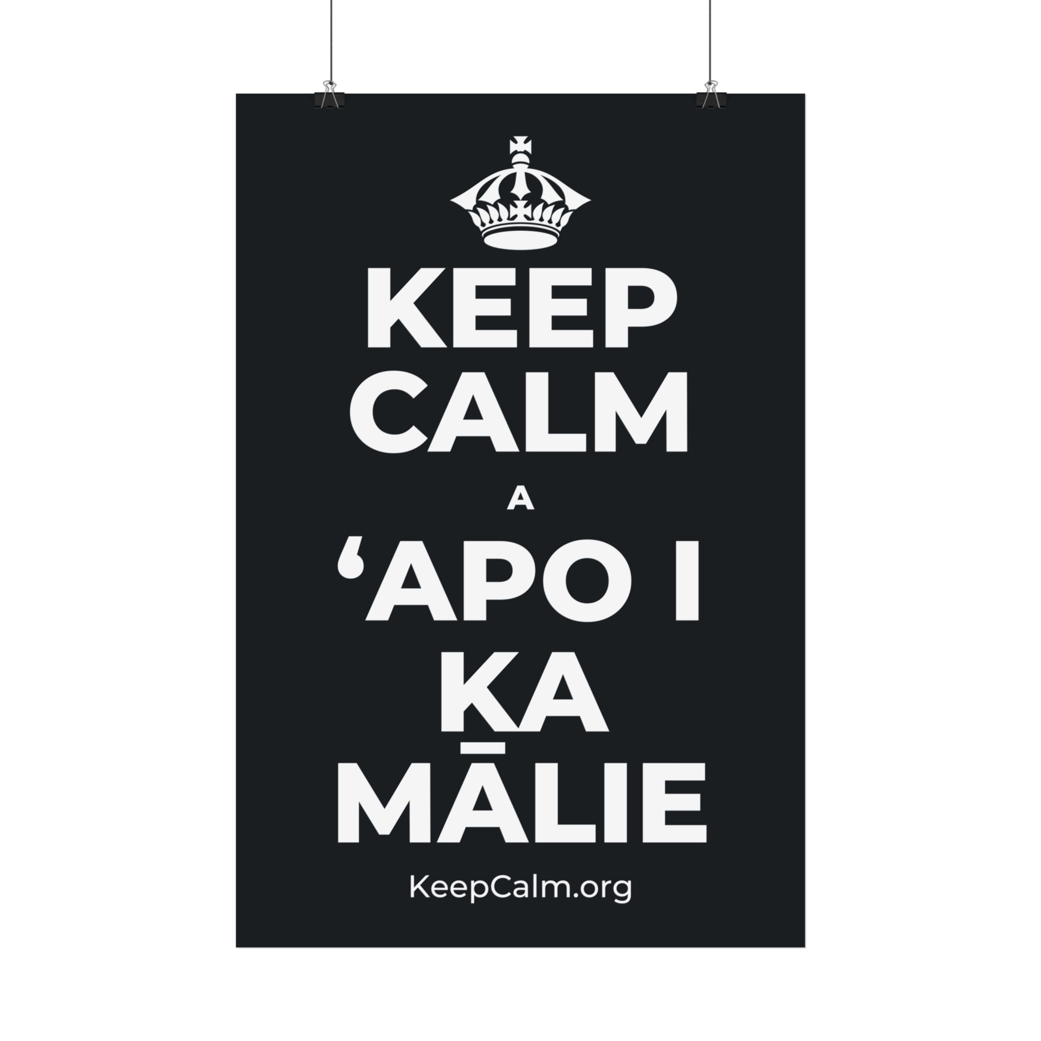 KEEP CALM A ʻAPO I KA MĀLIE Satin Poster (Dark)
