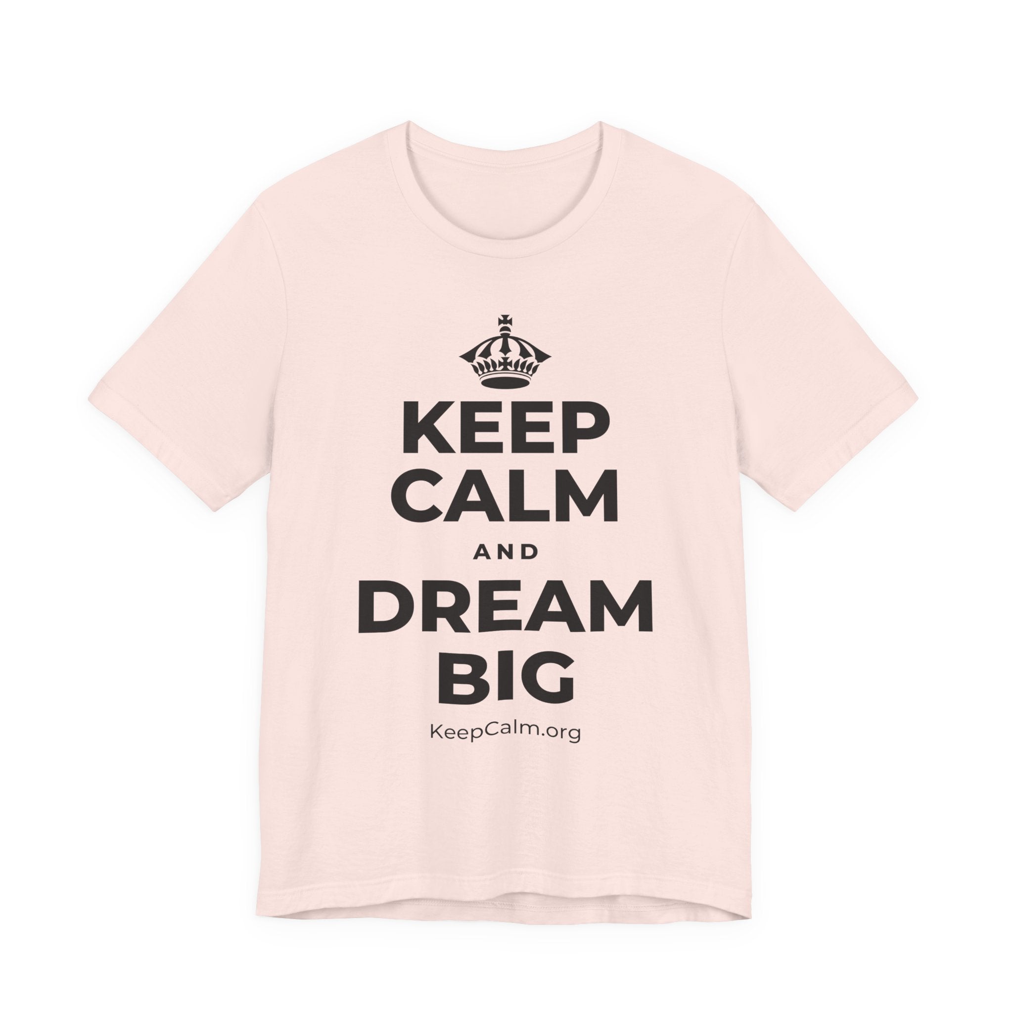 KEEP CALM AND DREAM BIG T-Shirt (Soft Cream–Heather Mauve)