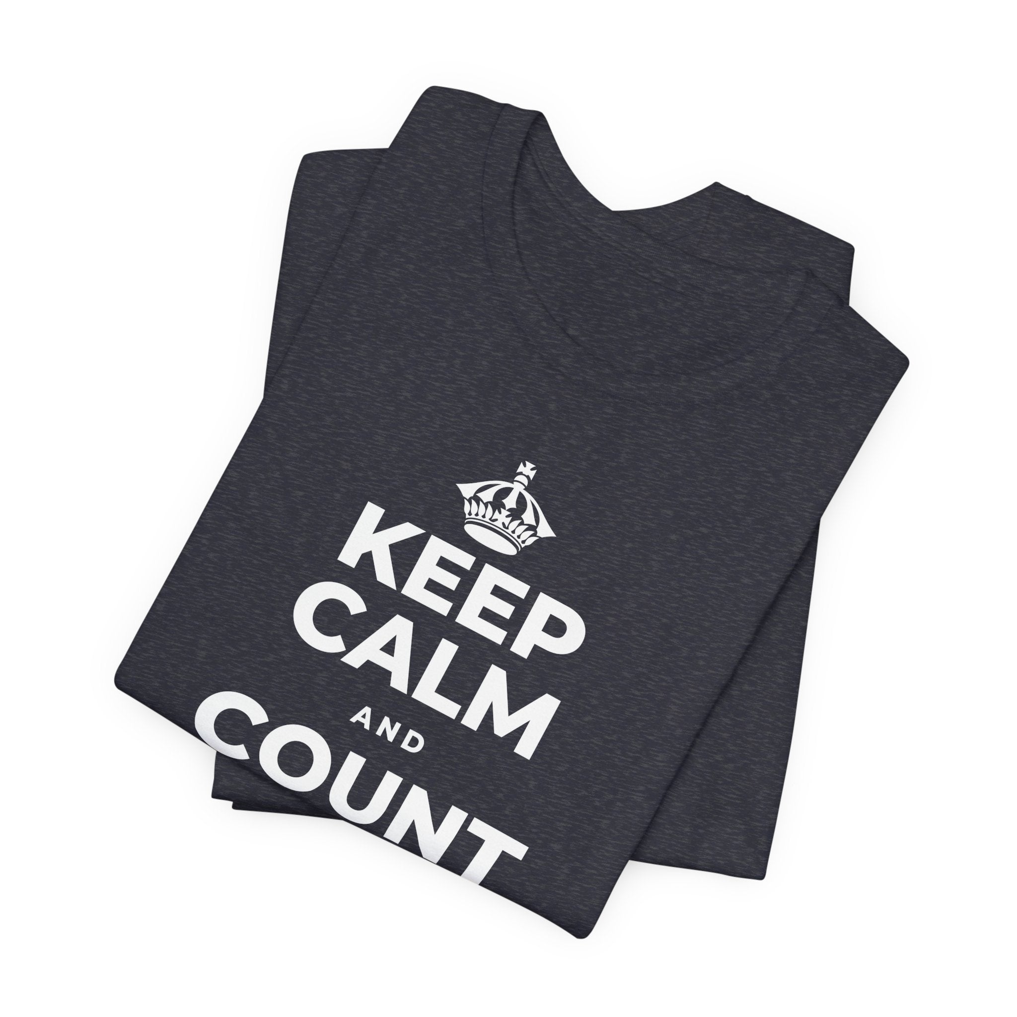 KEEP CALM AND COUNT YOUR SLOW BREATHS T-Shirt (White–Asphalt)
