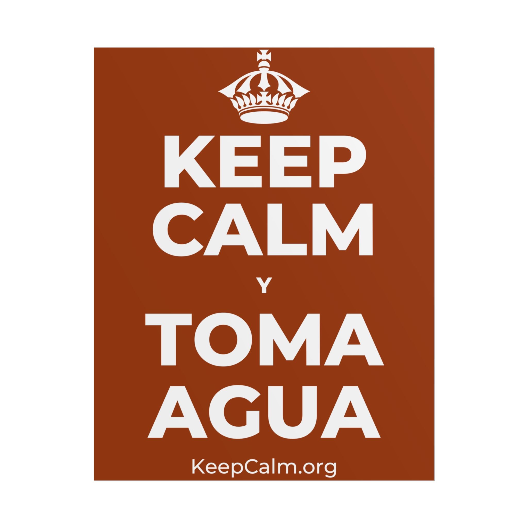 KEEP CALM Y TOMA AGUA Poster