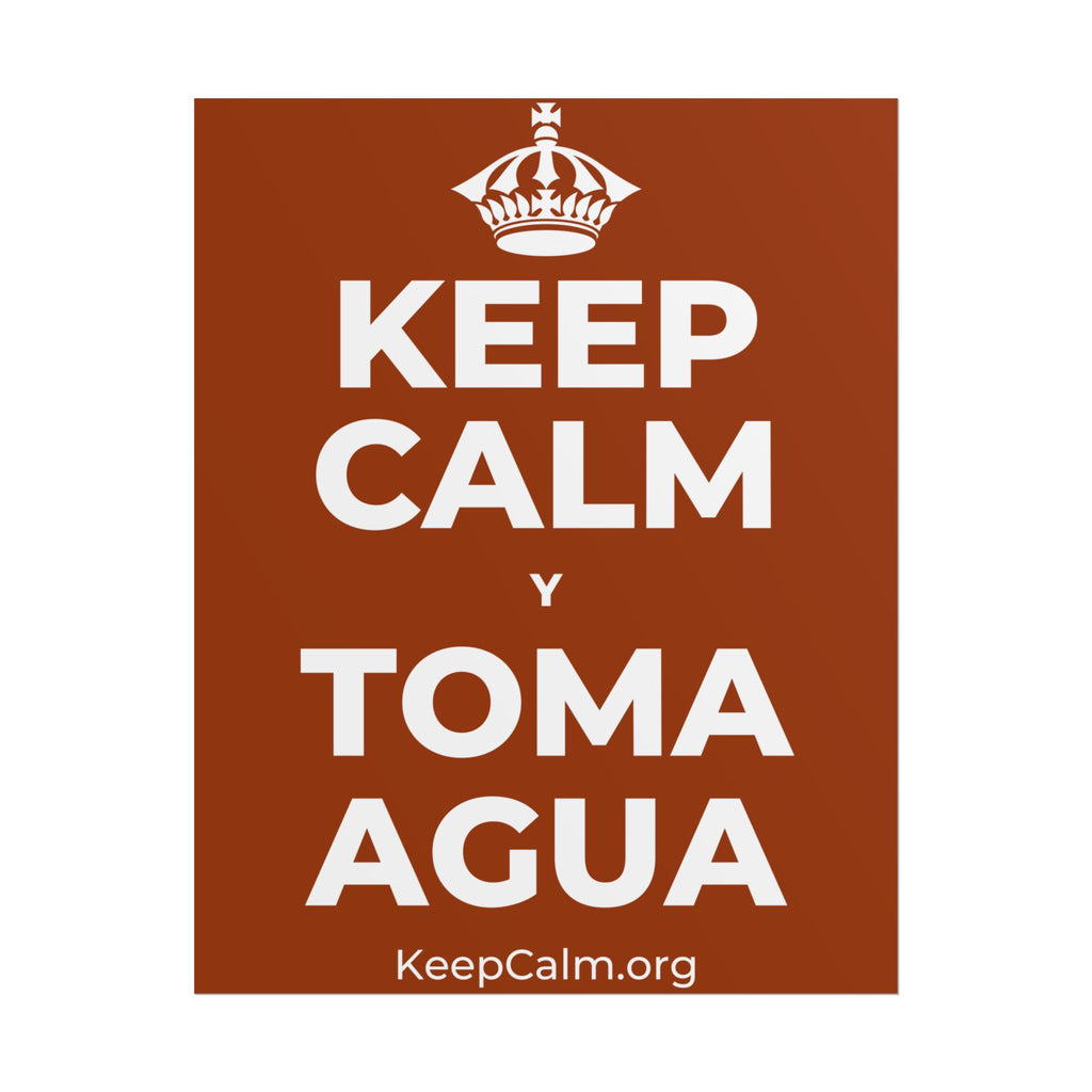 KEEP CALM Y TOMA AGUA Poster