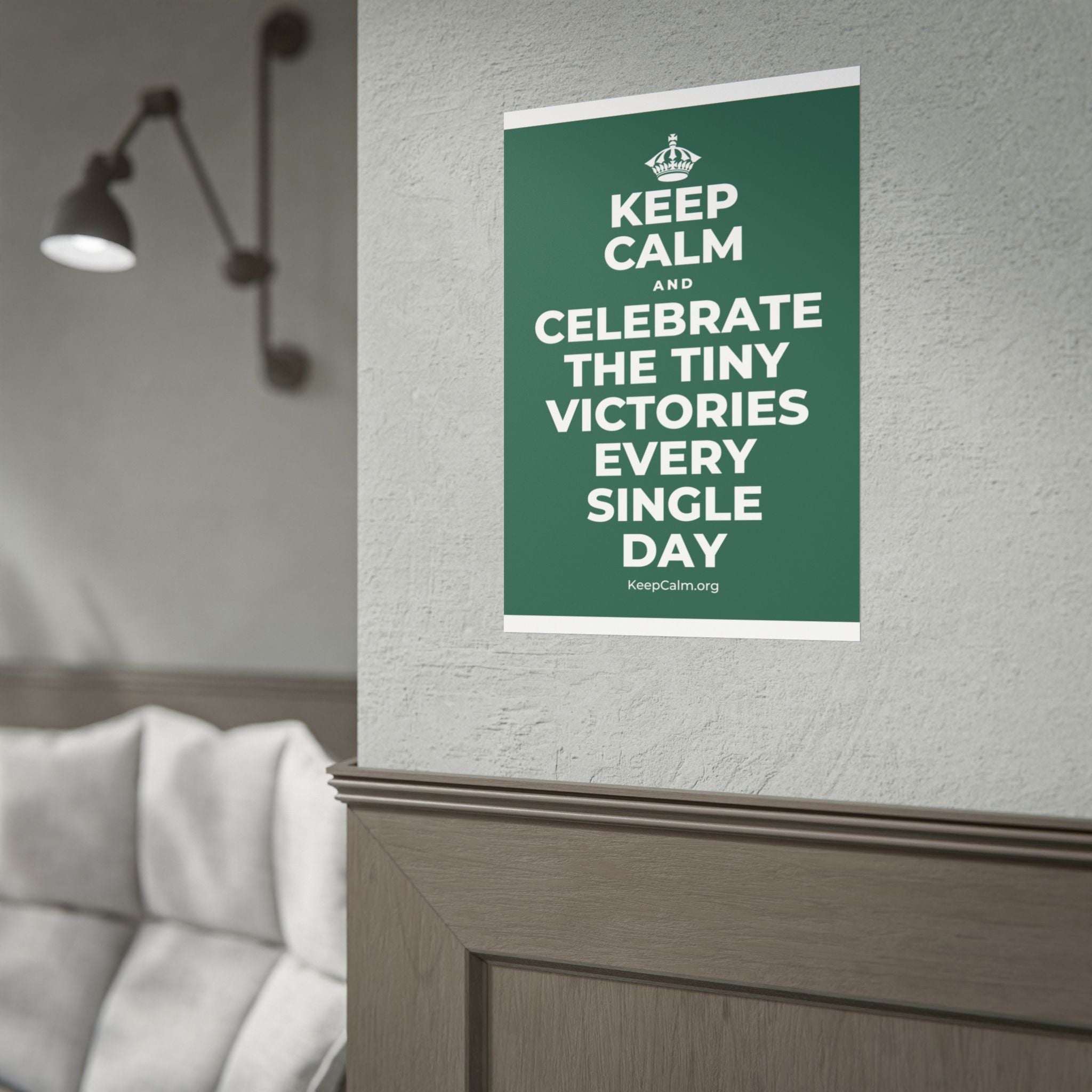 KEEP CALM AND CELEBRATE THE TINY VICTORIES EVERY SINGLE DAY Poster