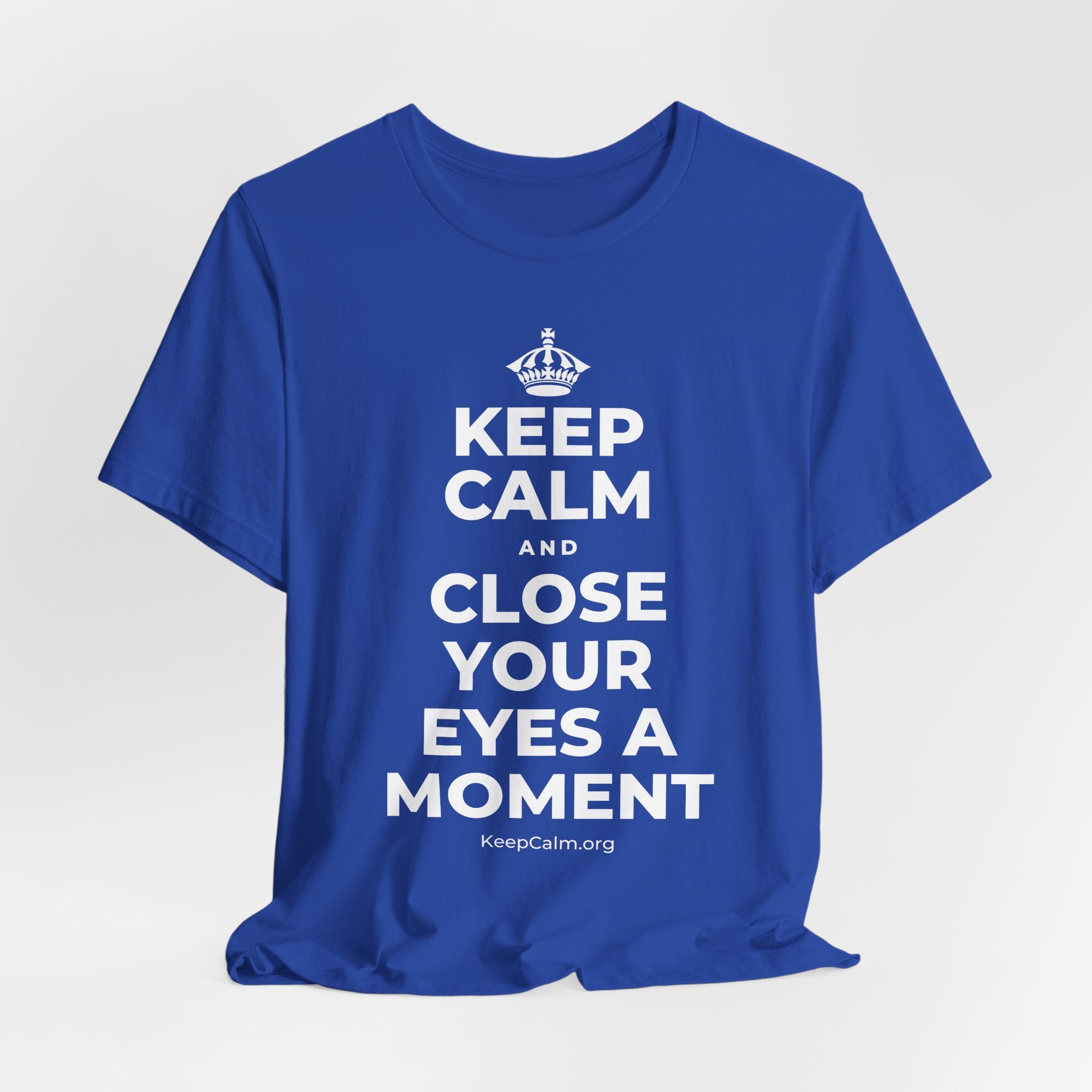 KEEP CALM AND CLOSE YOUR EYES A MOMENT T-Shirt (Soft Cream–Heather Mauve)