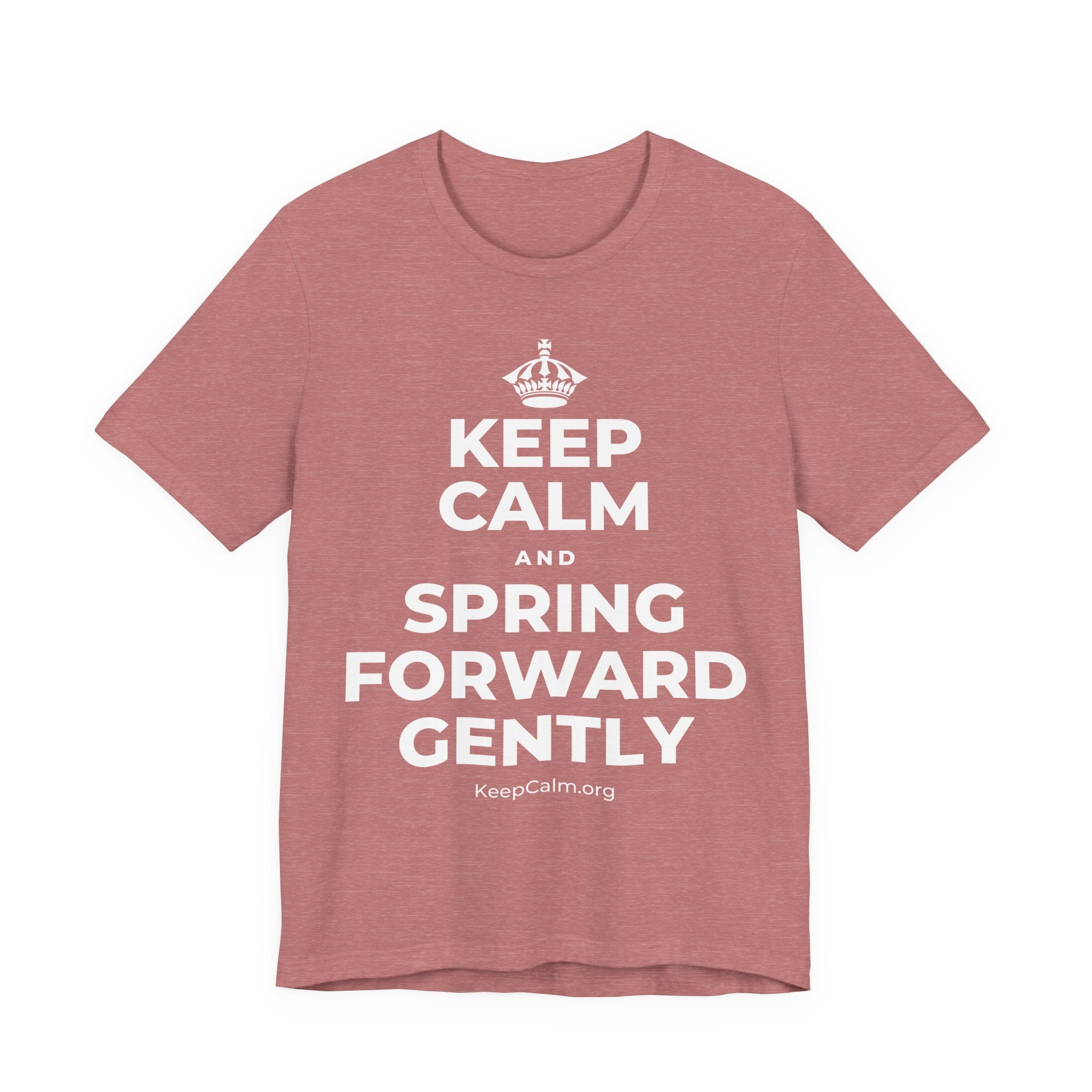 KEEP CALM AND SPRING FORWARD GENTLY T-Shirt (Soft Cream–Heather Mauve)