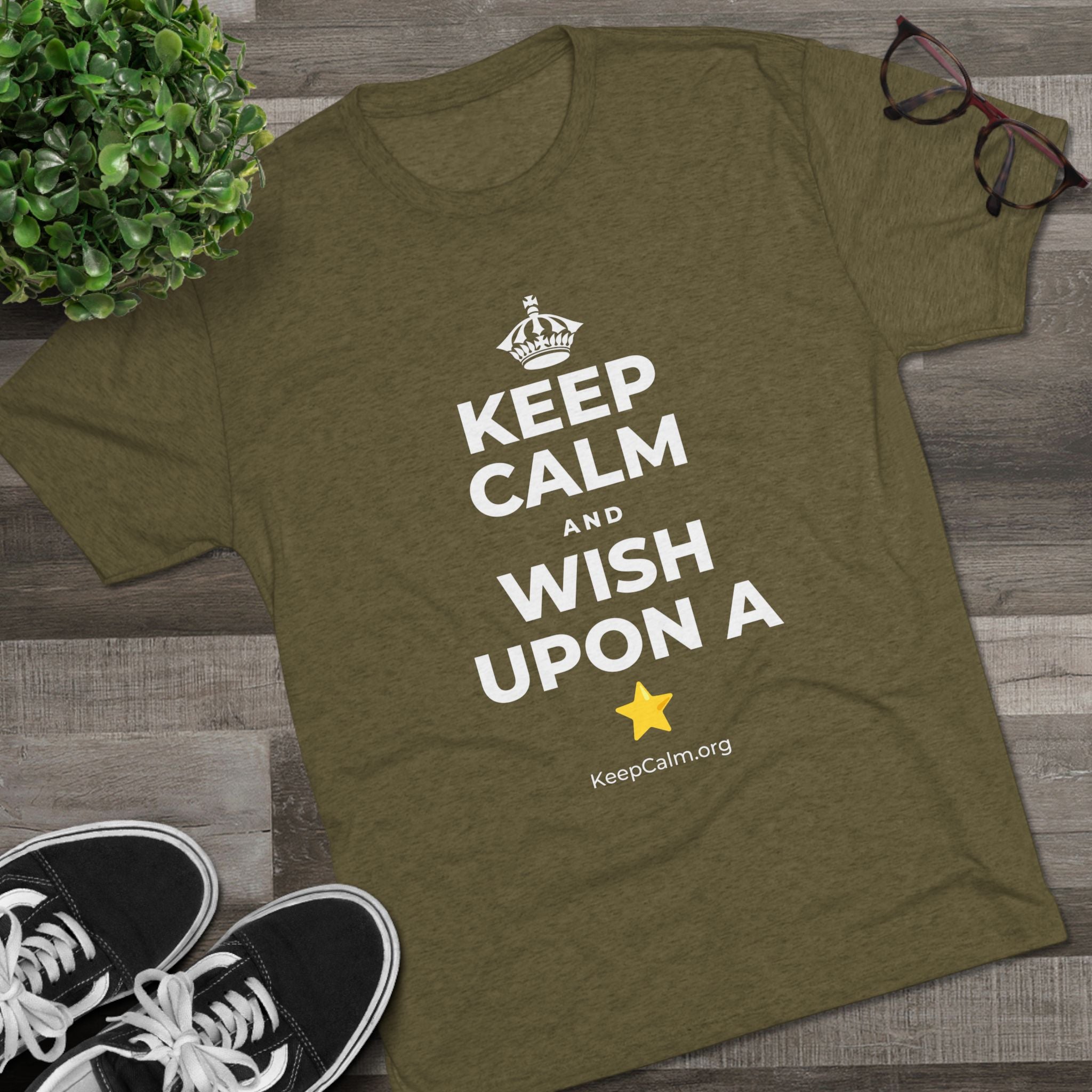 KEEP CALM AND WISH UPON A ⭐ Tri-Blend Tee