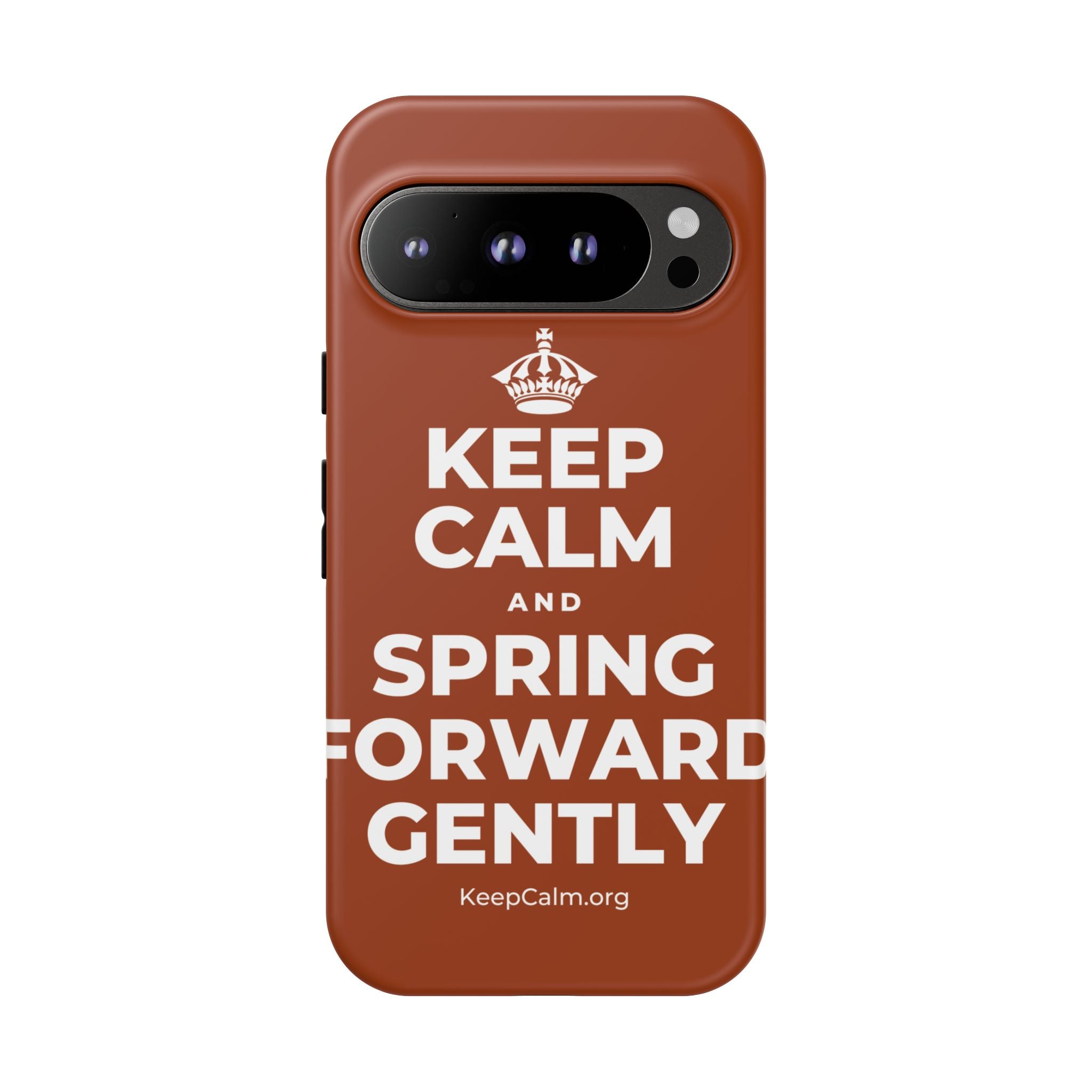 KEEP CALM AND SPRING FORWARD GENTLY Phone Case