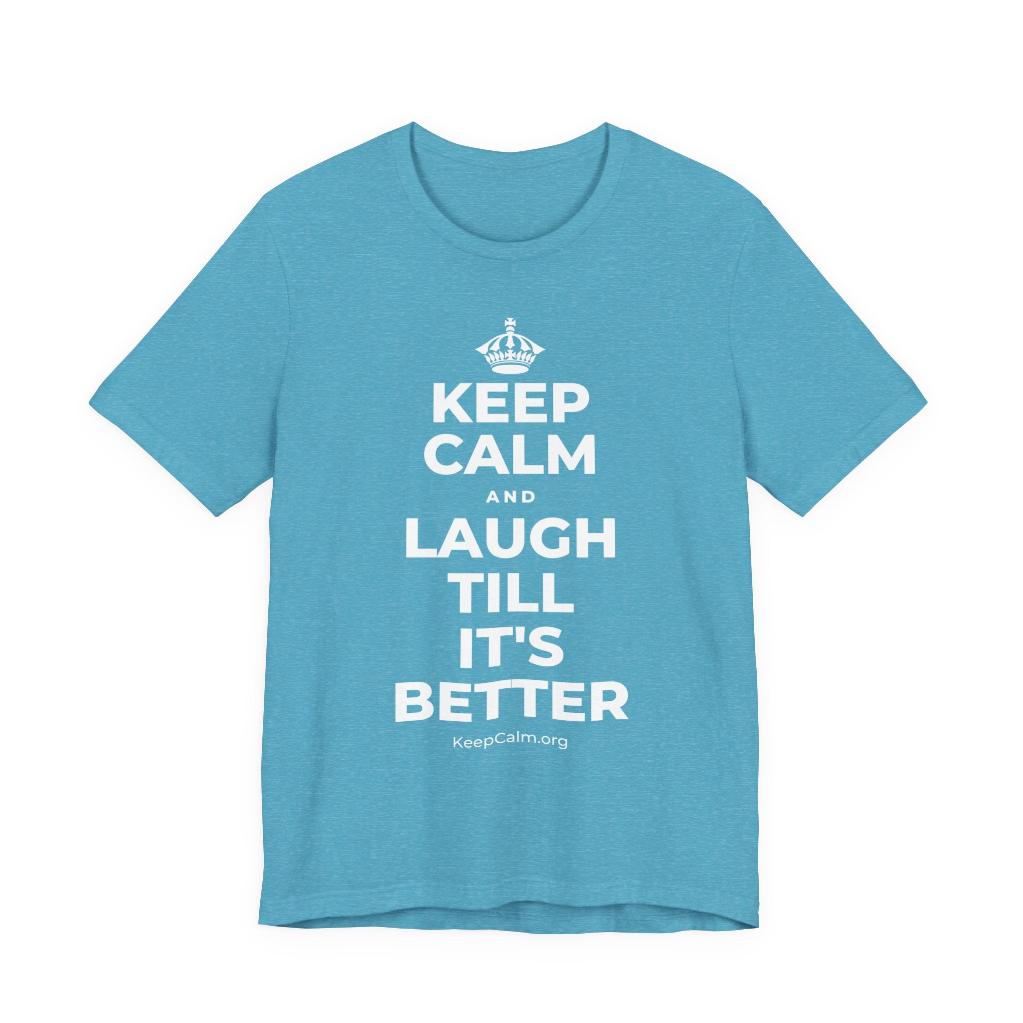 KEEP CALM AND LAUGH TILL IT'S BETTER T-Shirt (Soft Cream–Heather Mauve)