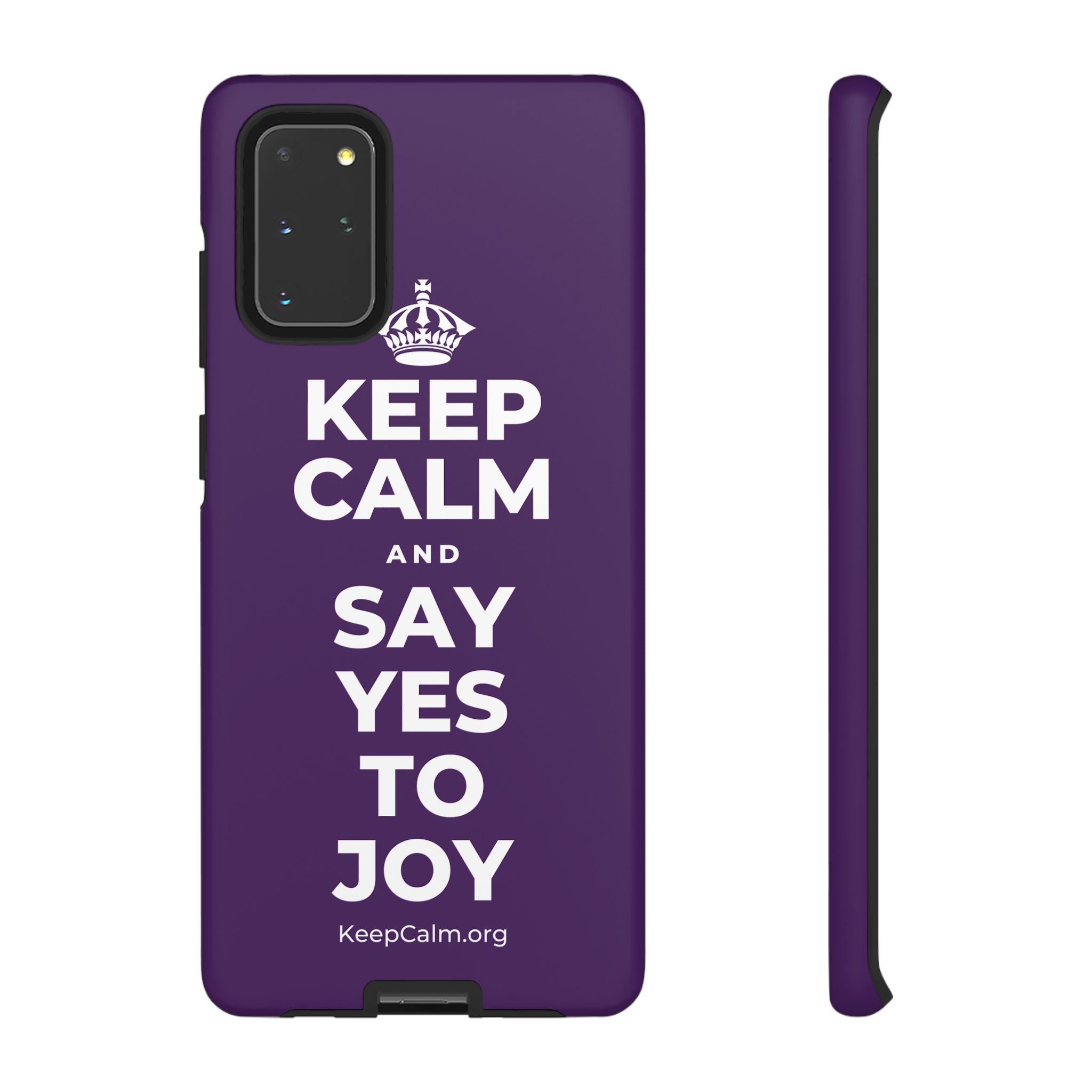 KEEP CALM AND SAY YES TO JOY Phone Case