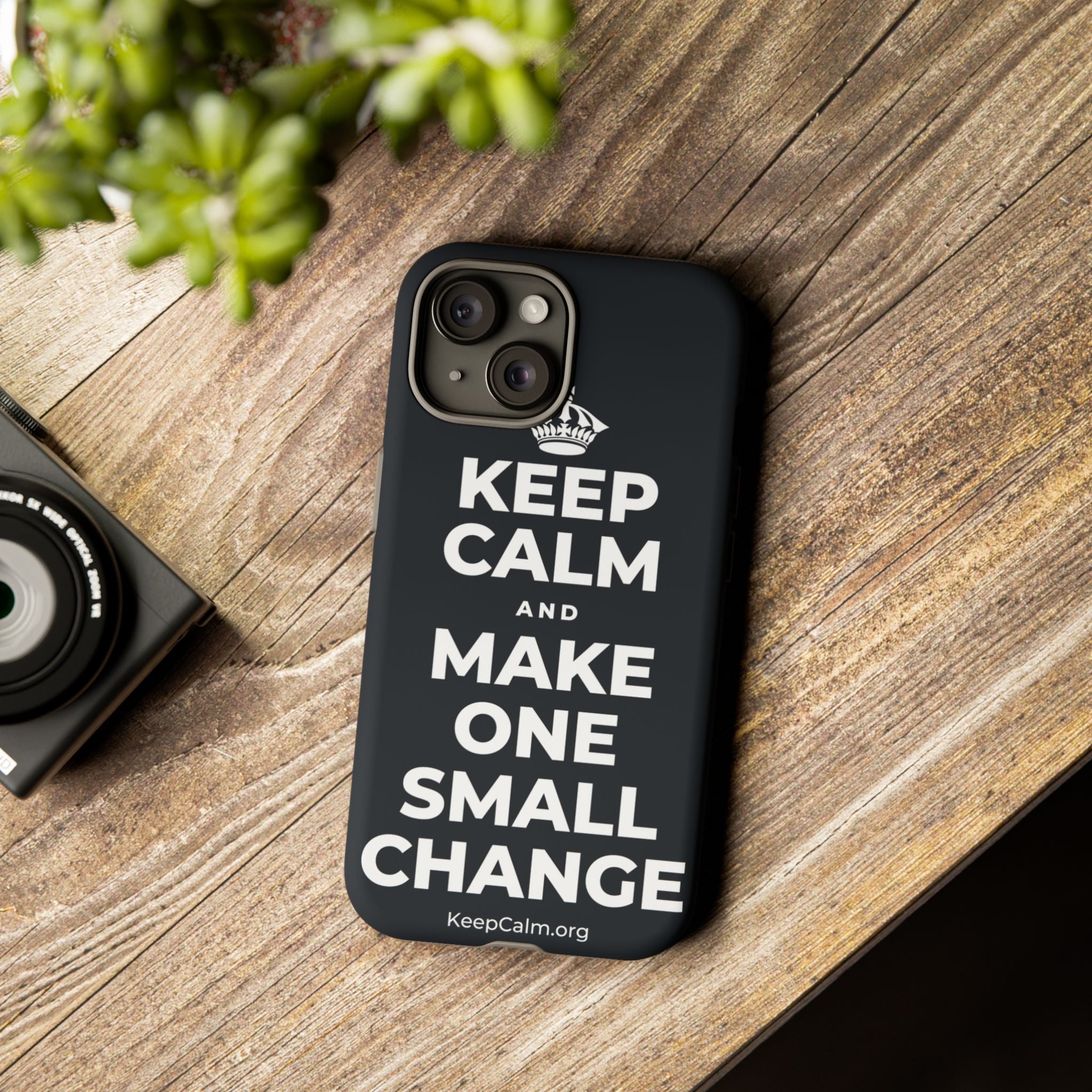 KEEP CALM AND MAKE ONE SMALL CHANGE Phone Case (Dark)
