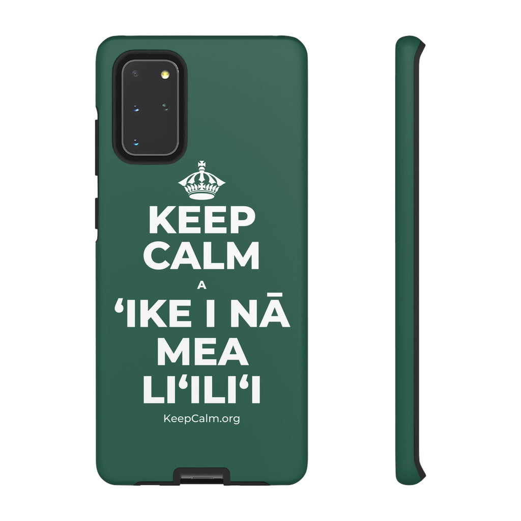 KEEP CALM A ʻIKE I NĀ MEA LIʻILIʻI Phone Case