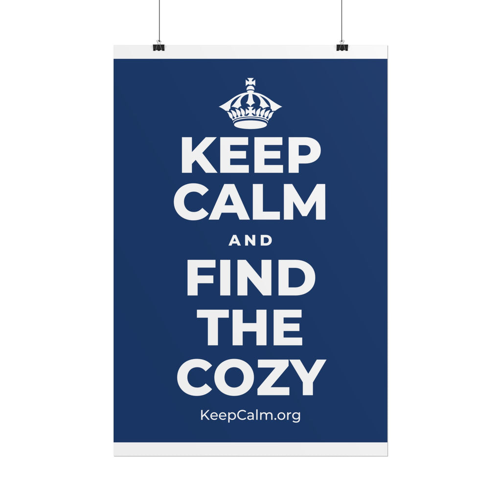 KEEP CALM AND FIND THE COZY Poster