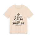 KEEP CALM AND JUST BE T-Shirt (Soft Cream–Heather Mauve)