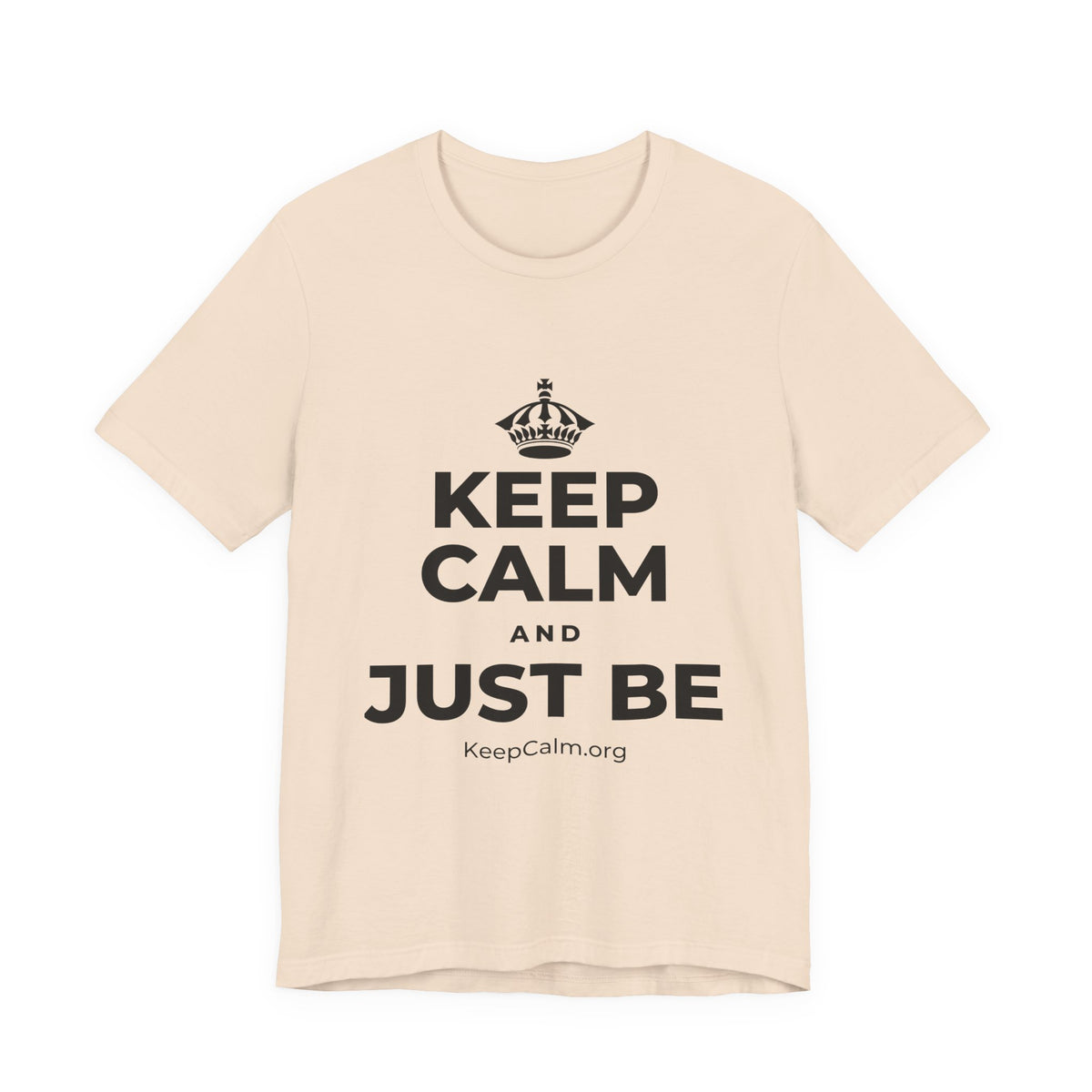 KEEP CALM AND JUST BE T-Shirt (Soft Cream–Heather Mauve)