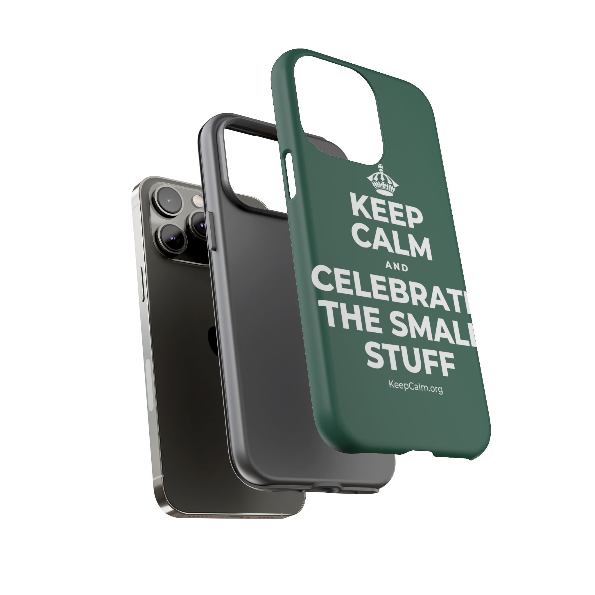 KEEP CALM AND CELEBRATE THE SMALL STUFF Phone Case