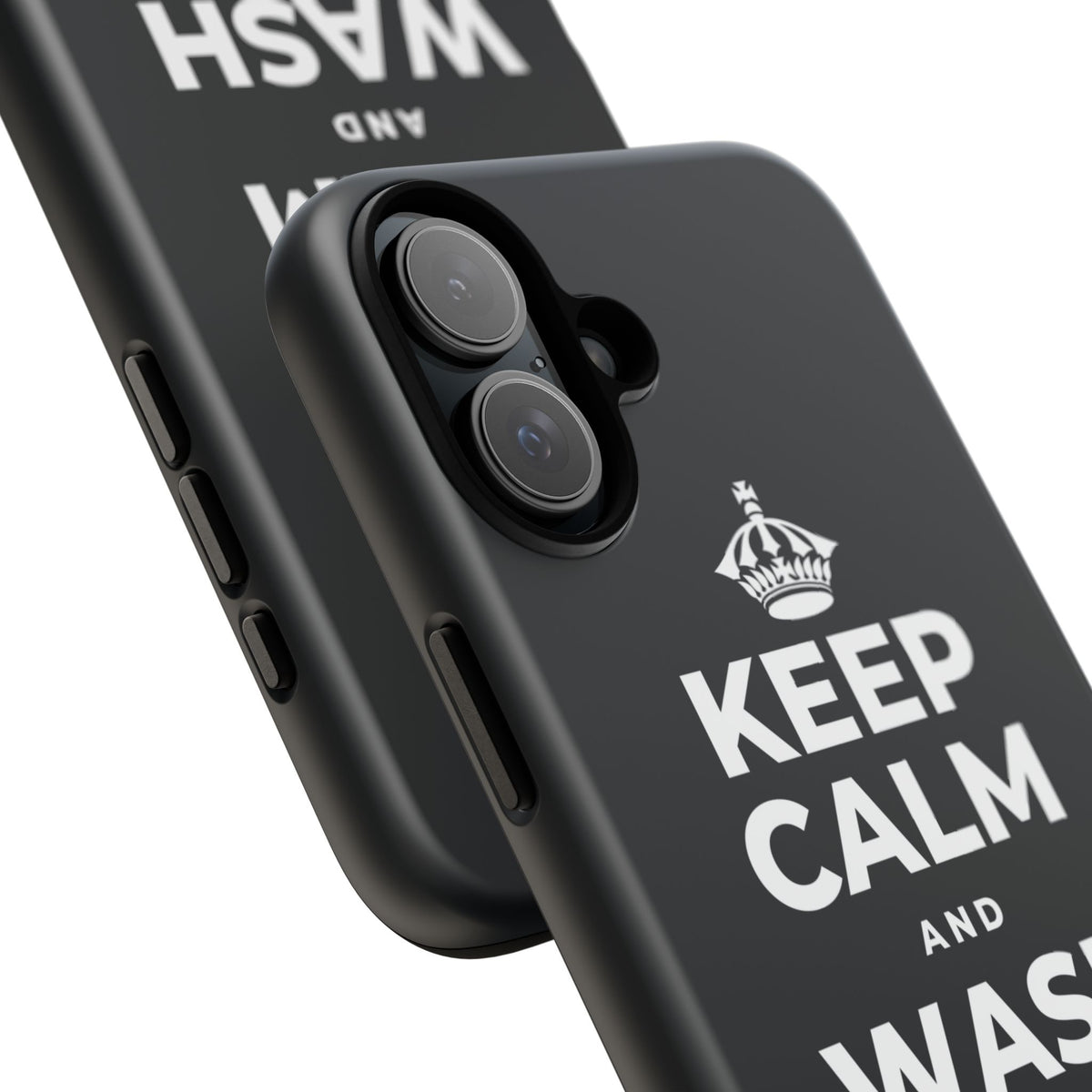 KEEP CALM AND WASH AWAY REGRETS Phone Case (Dark)