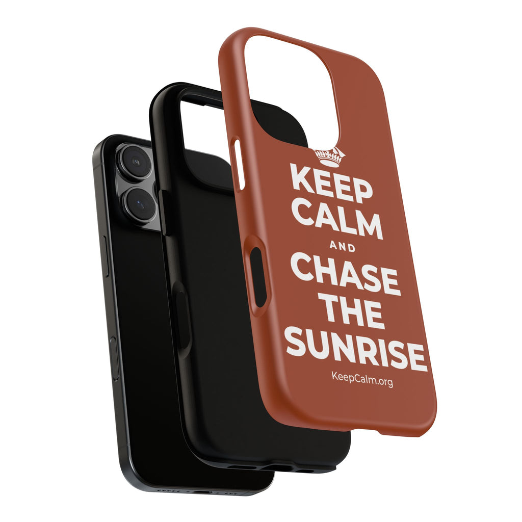 KEEP CALM AND CHASE THE SUNRISE Phone Case