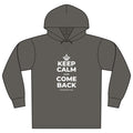 KEEP CALM AND COME BACK Organic Hoodie Tee