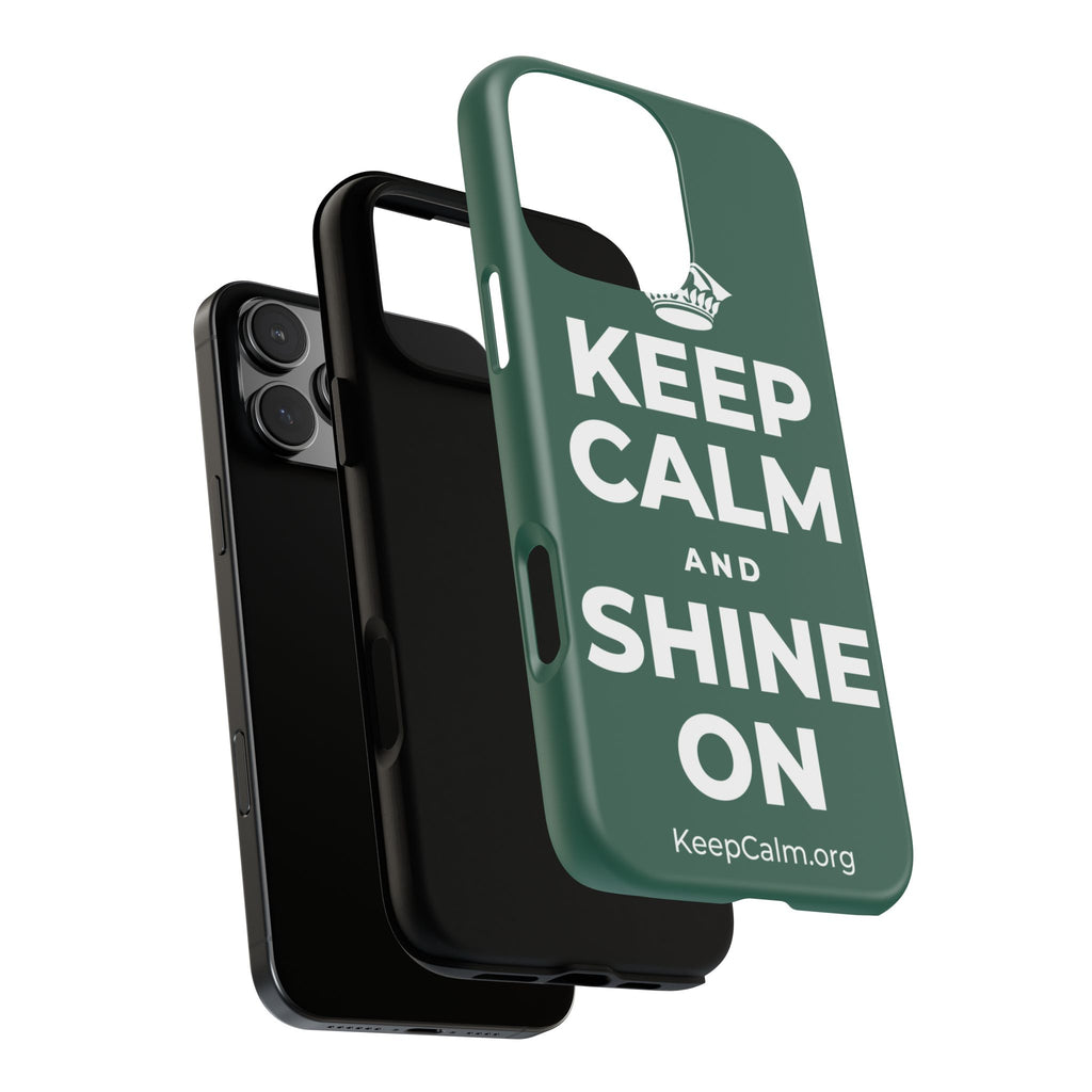 KEEP CALM AND SHINE ON Phone Case