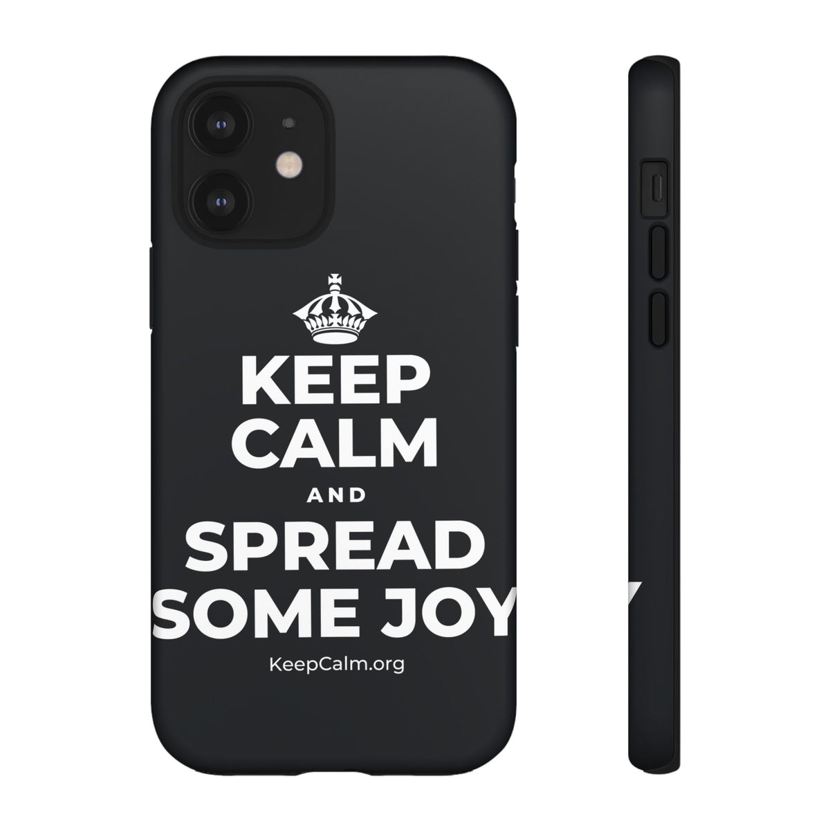KEEP CALM AND SPREAD SOME JOY Phone Case (Dark)