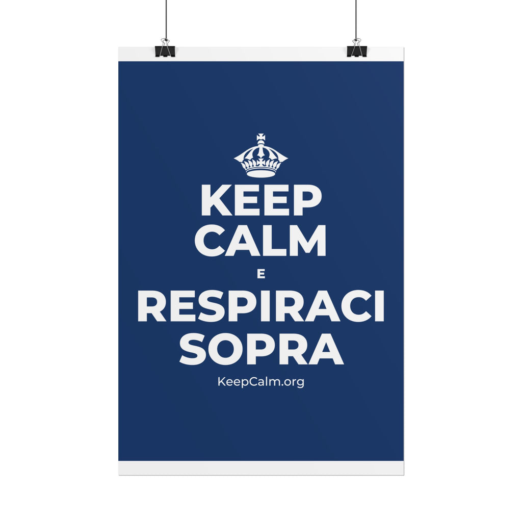 KEEP CALM E RESPIRACI SOPRA Poster