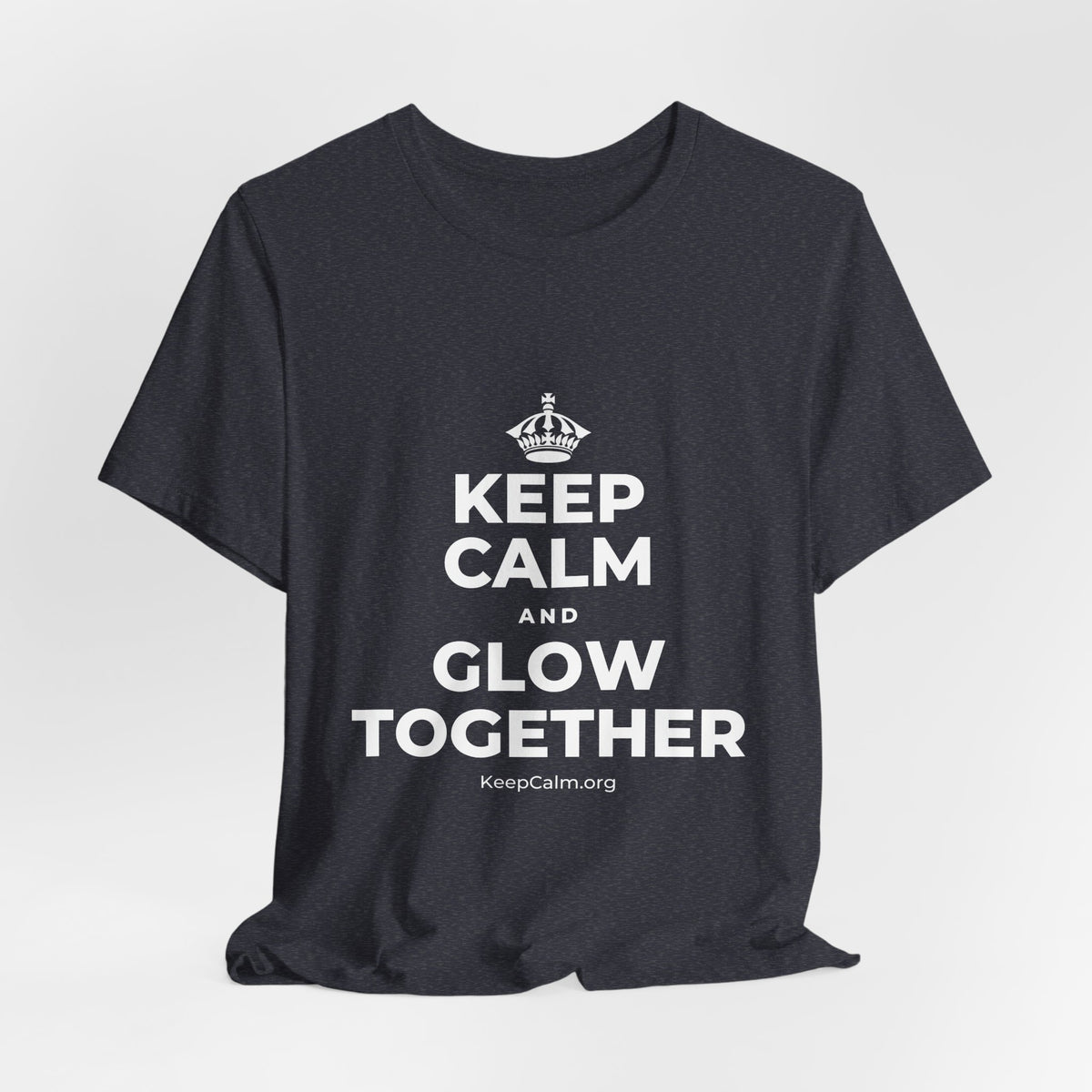 KEEP CALM AND GLOW TOGETHER T-Shirt (White–Asphalt)